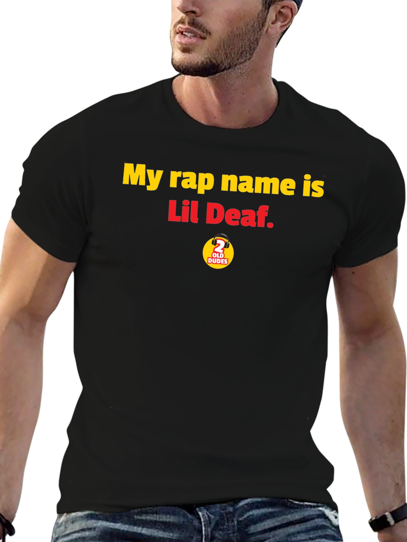 My Rap Name is Lil Deaf T-Shirt