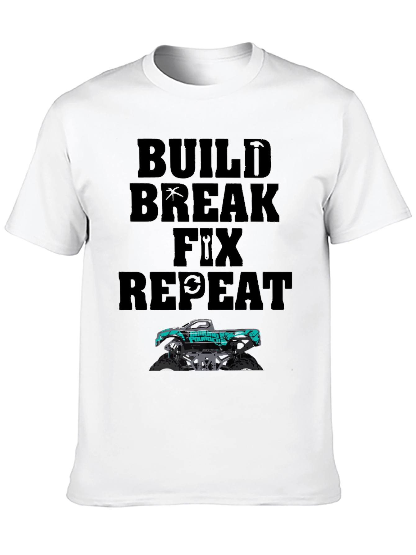 Build Break Fix Repeat Monster Truck T-Shirt