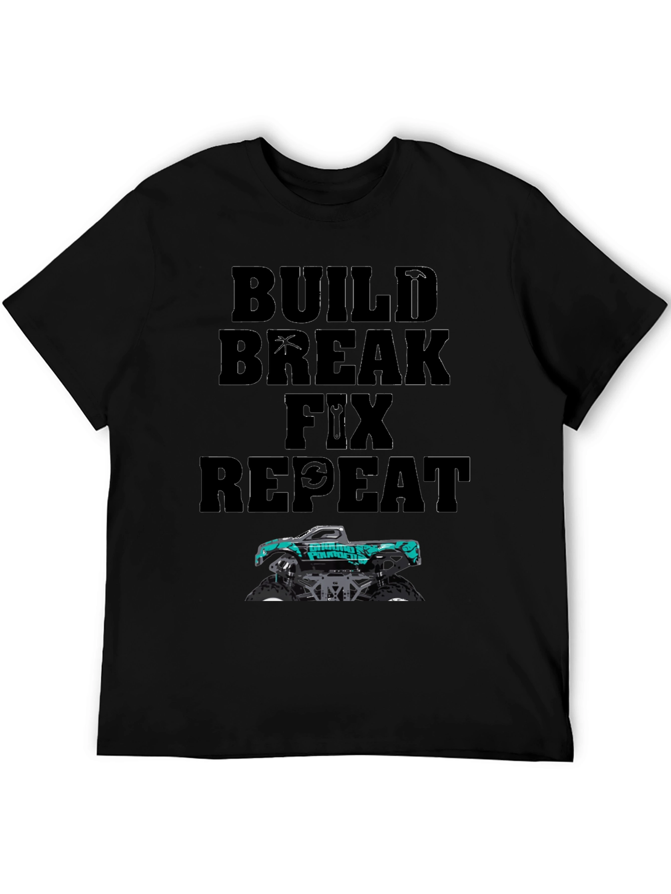 Build Break Fix Repeat Monster Truck T-Shirt