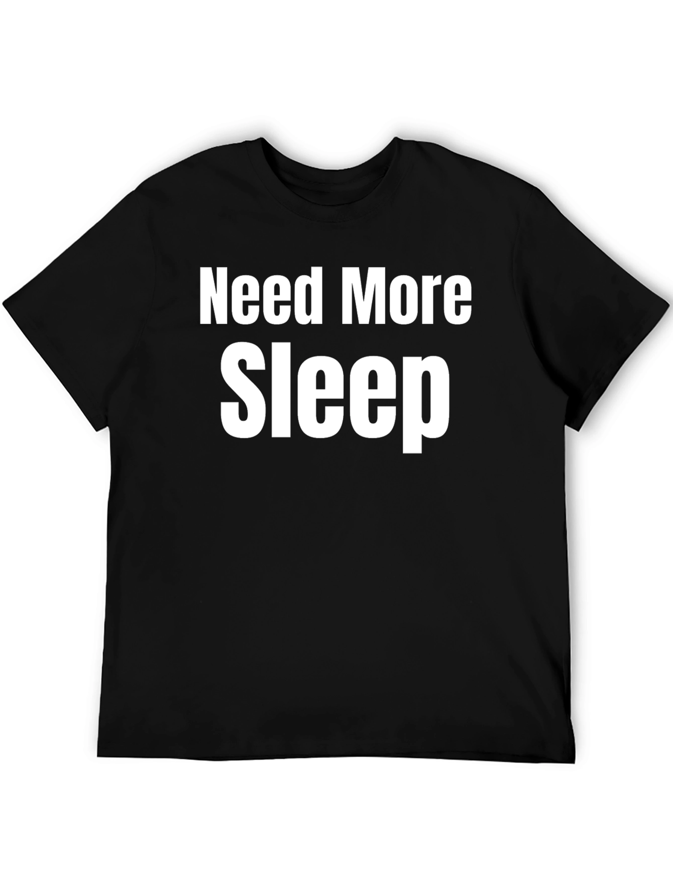 Need More Sleep T-Shirt - Black Casual Tee