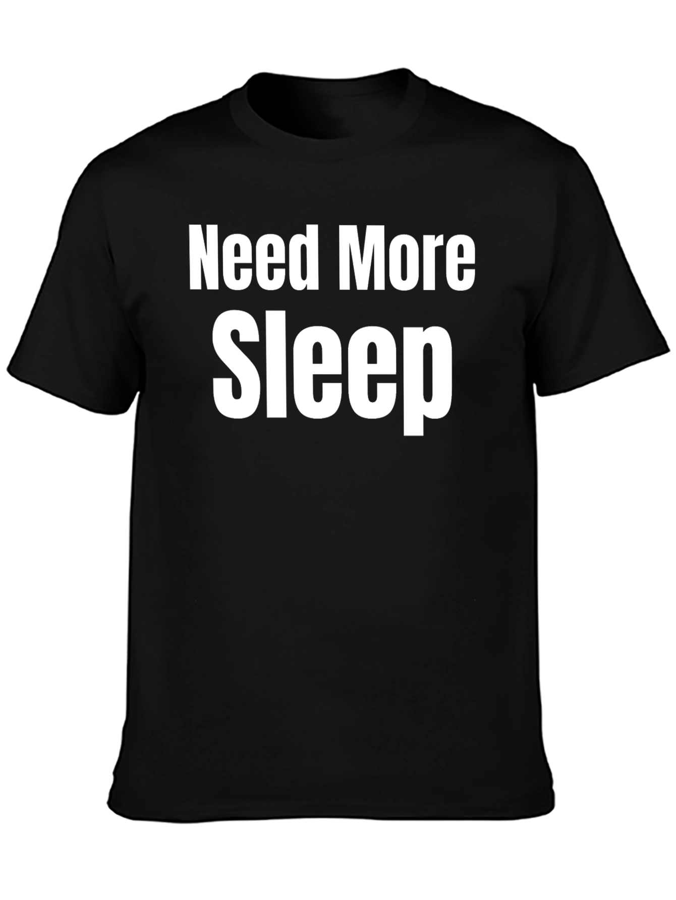 Need More Sleep T-Shirt - Black Casual Tee
