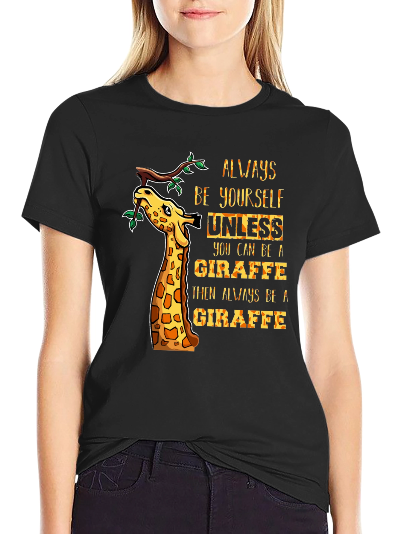 Always Be Yourself Giraffe Graphic Tee