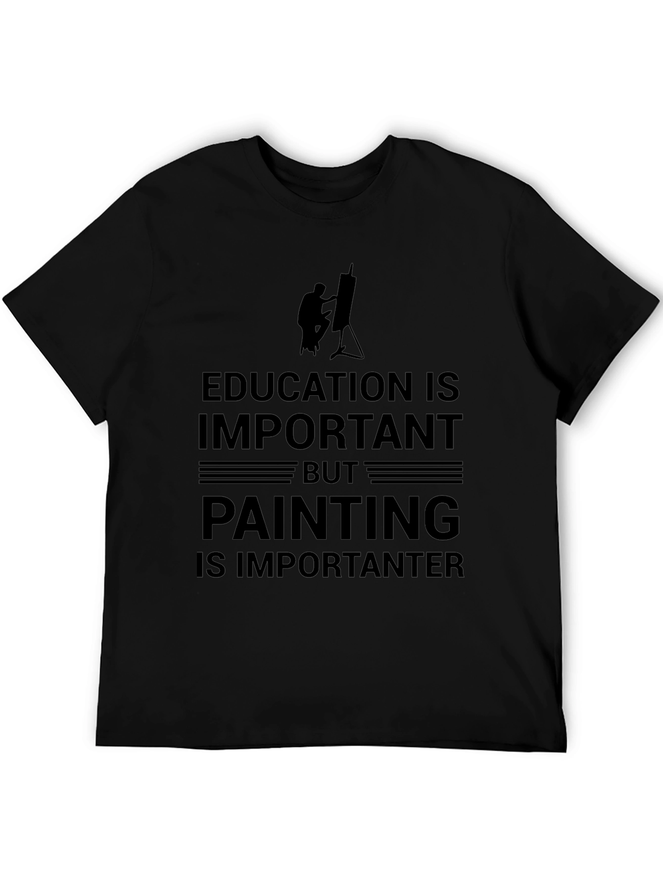 Education vs Painting T-Shirt