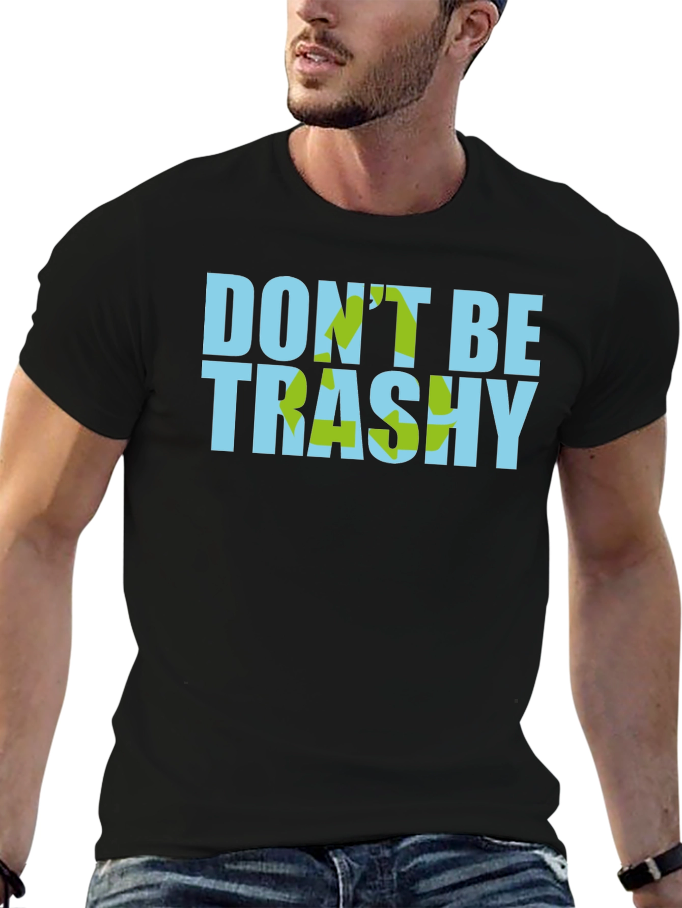 Dont Be Trashy Graphic T-Shirt - Eco-Friendly Style