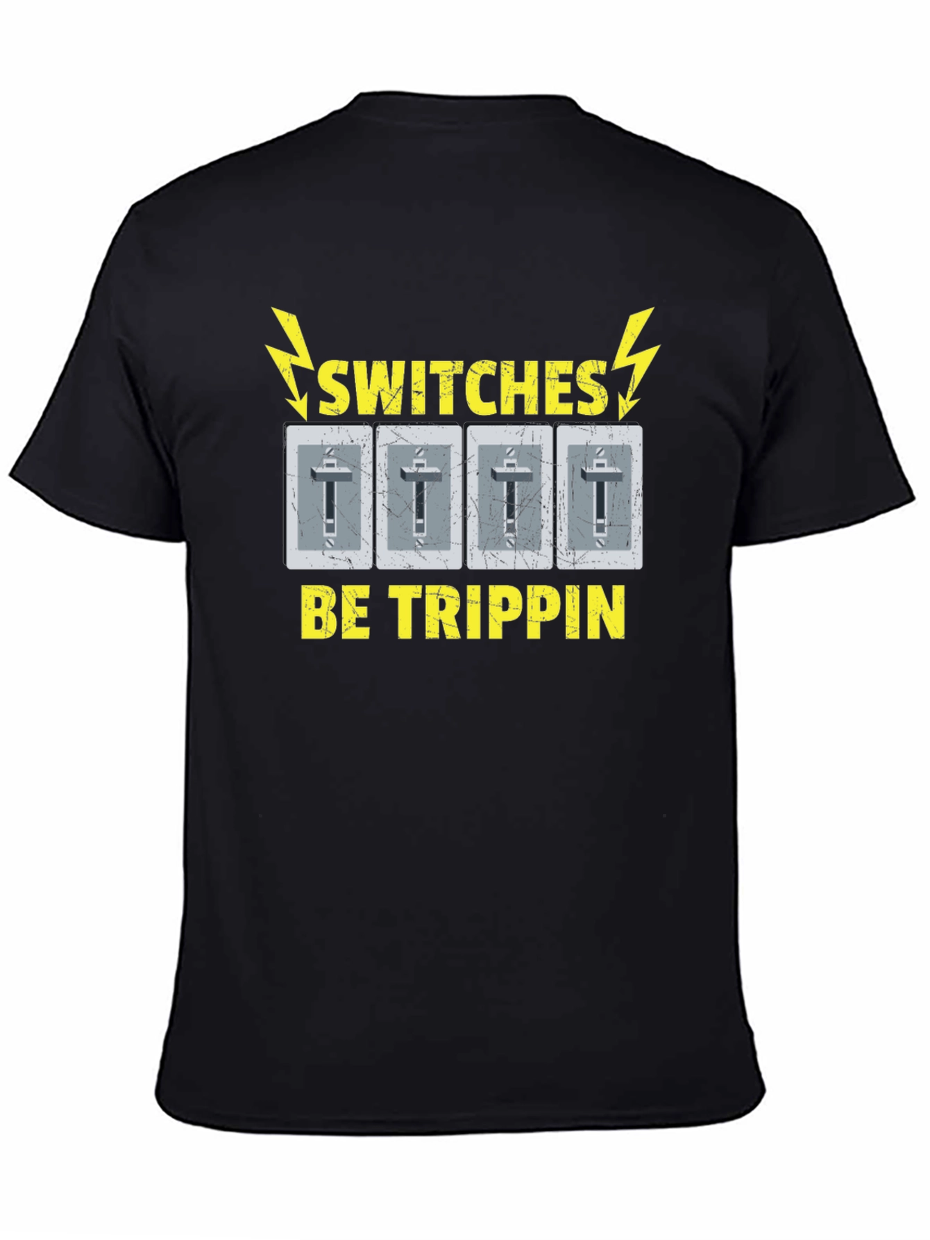 Switches Be Trippin Funny Graphic T-Shirt
