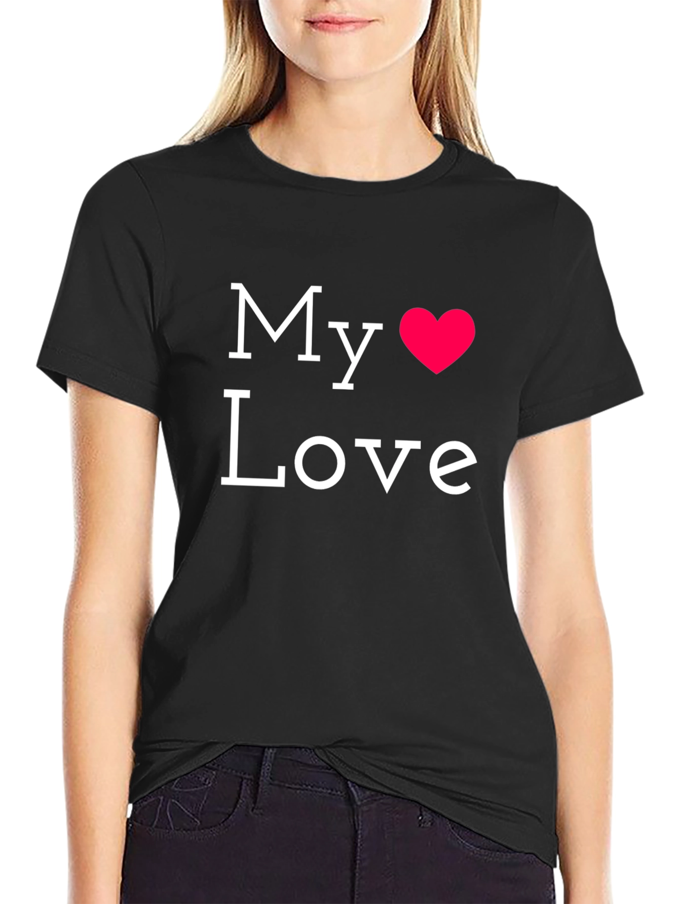 My Love T-Shirt - Black Cotton Graphic Tee