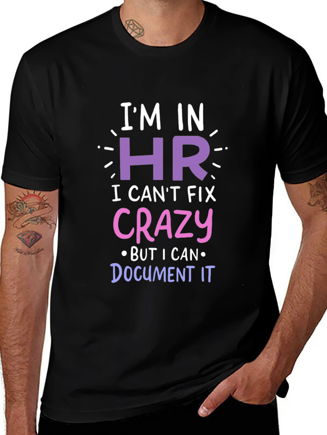 Funny HR T-Shirt - I Cant Fix Crazy!