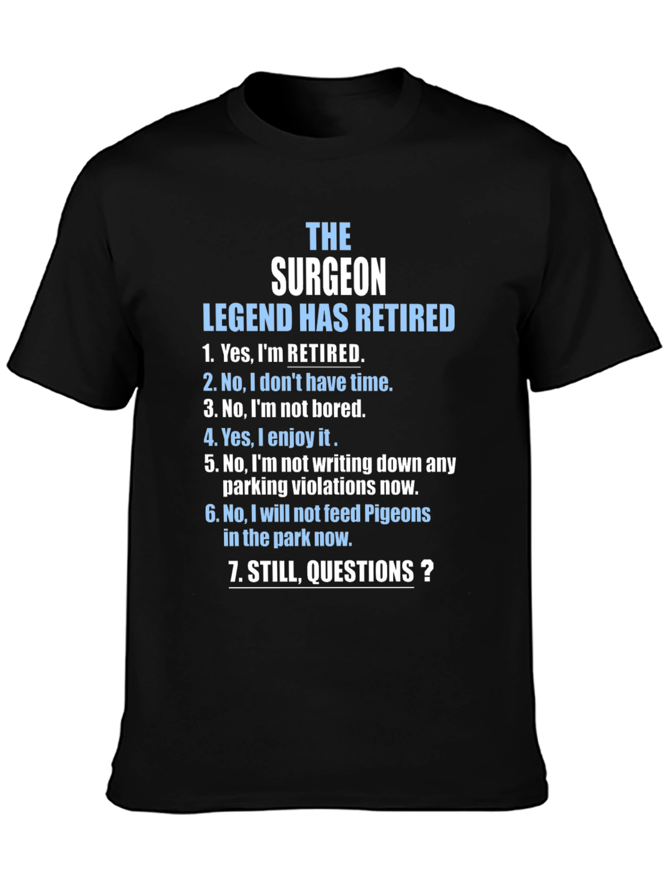 Retired Surgeon T-Shirt - Legend Has Retired Novelty Tee