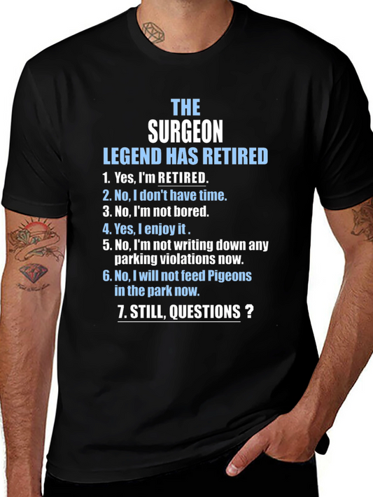 Retired Surgeon T-Shirt - Legend Has Retired Novelty Tee
