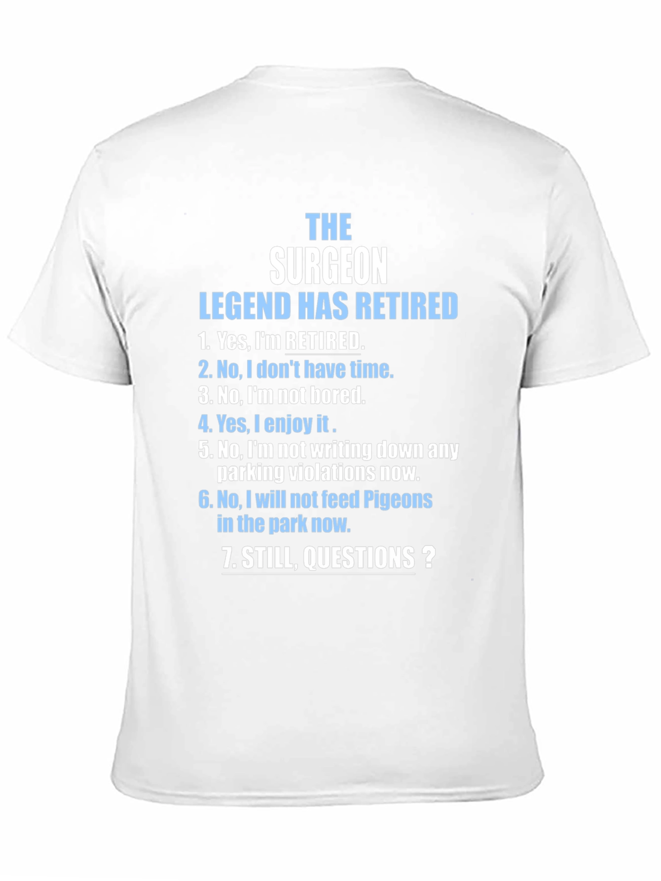 Retired Surgeon T-Shirt - Legend Has Retired Novelty Tee