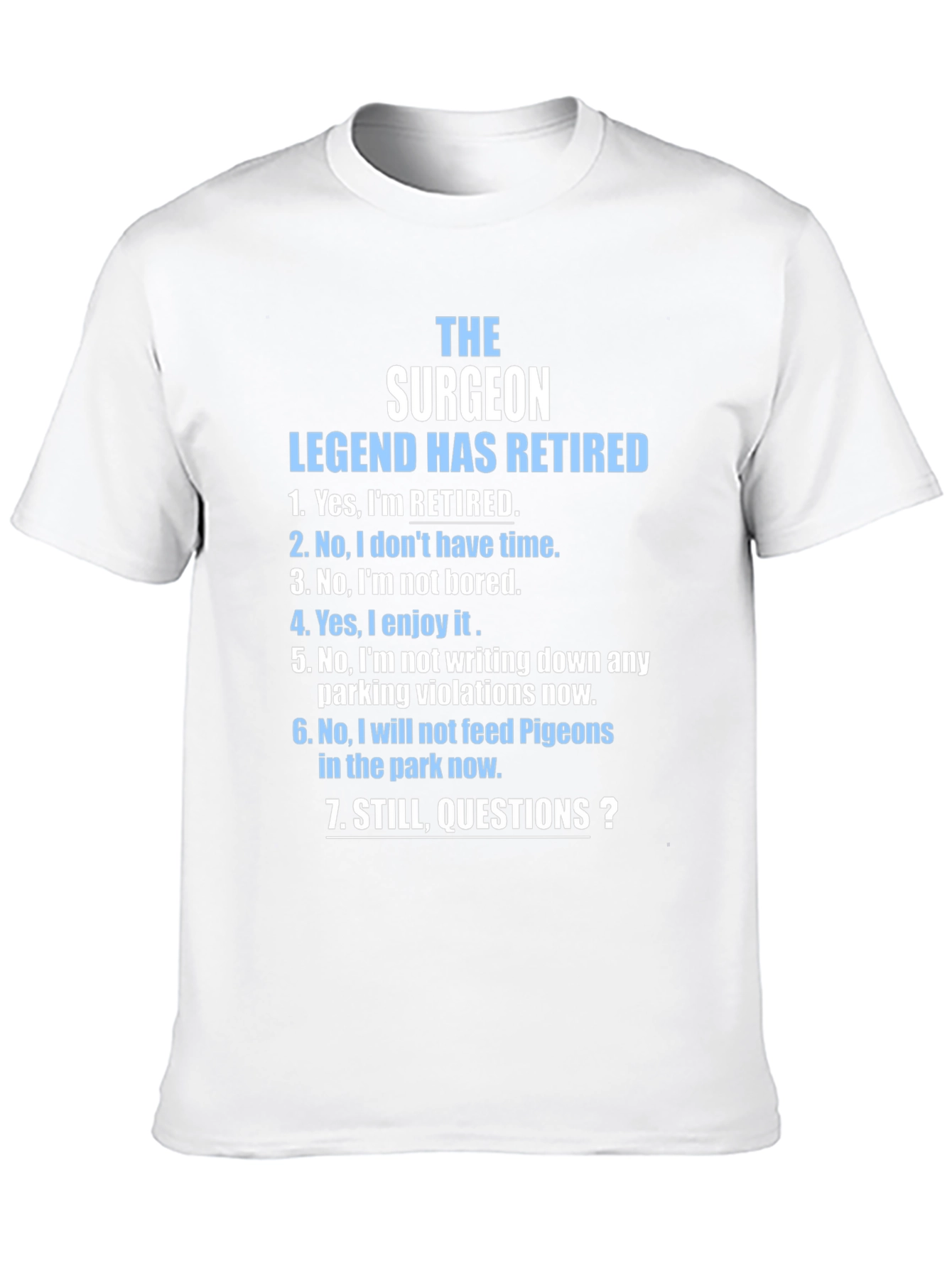 Retired Surgeon T-Shirt - Legend Has Retired Novelty Tee