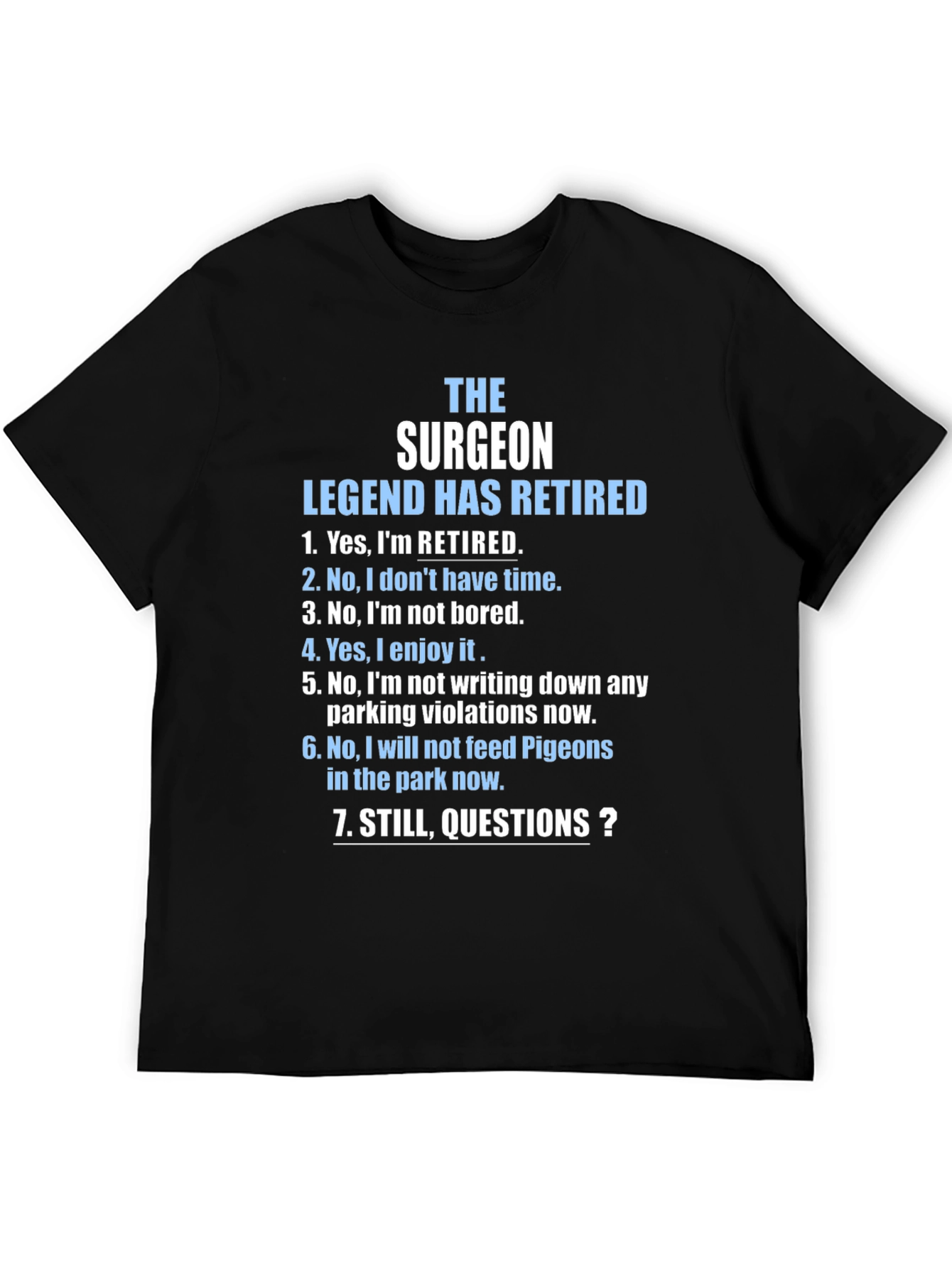 Retired Surgeon T-Shirt - Legend Has Retired Novelty Tee