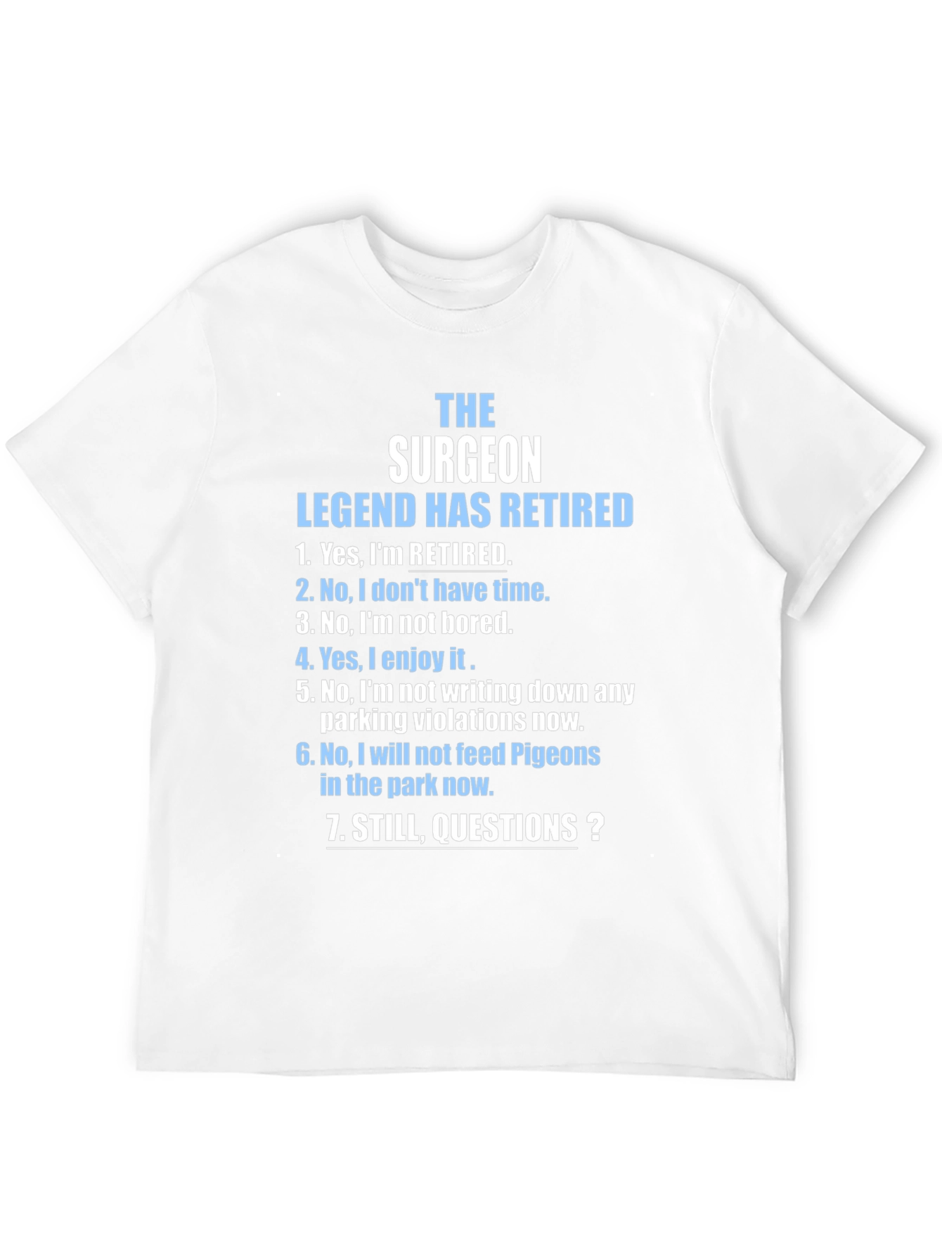 Retired Surgeon T-Shirt - Legend Has Retired Novelty Tee