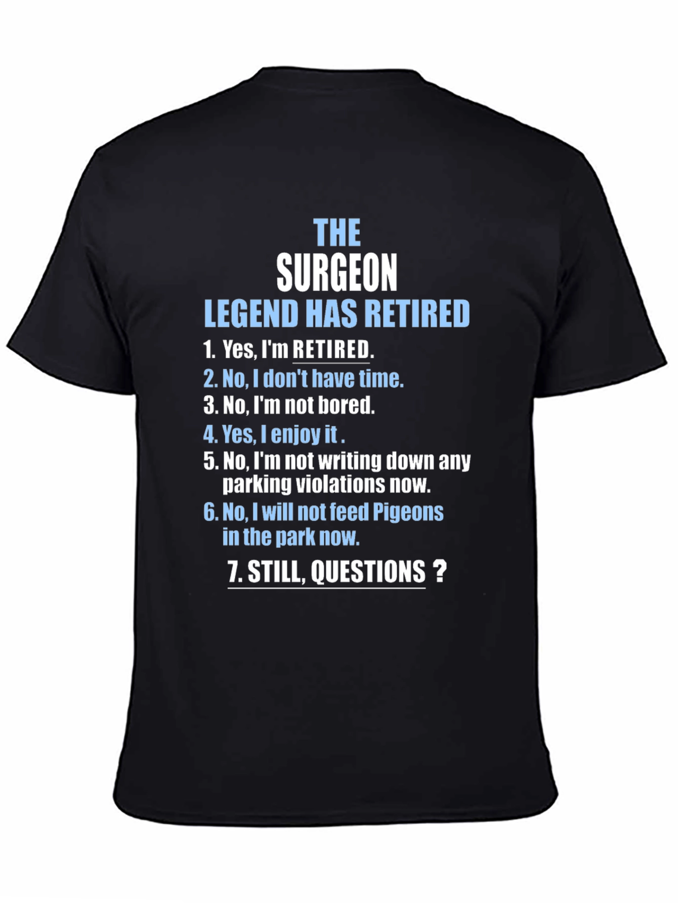 Retired Surgeon T-Shirt - Legend Has Retired Novelty Tee