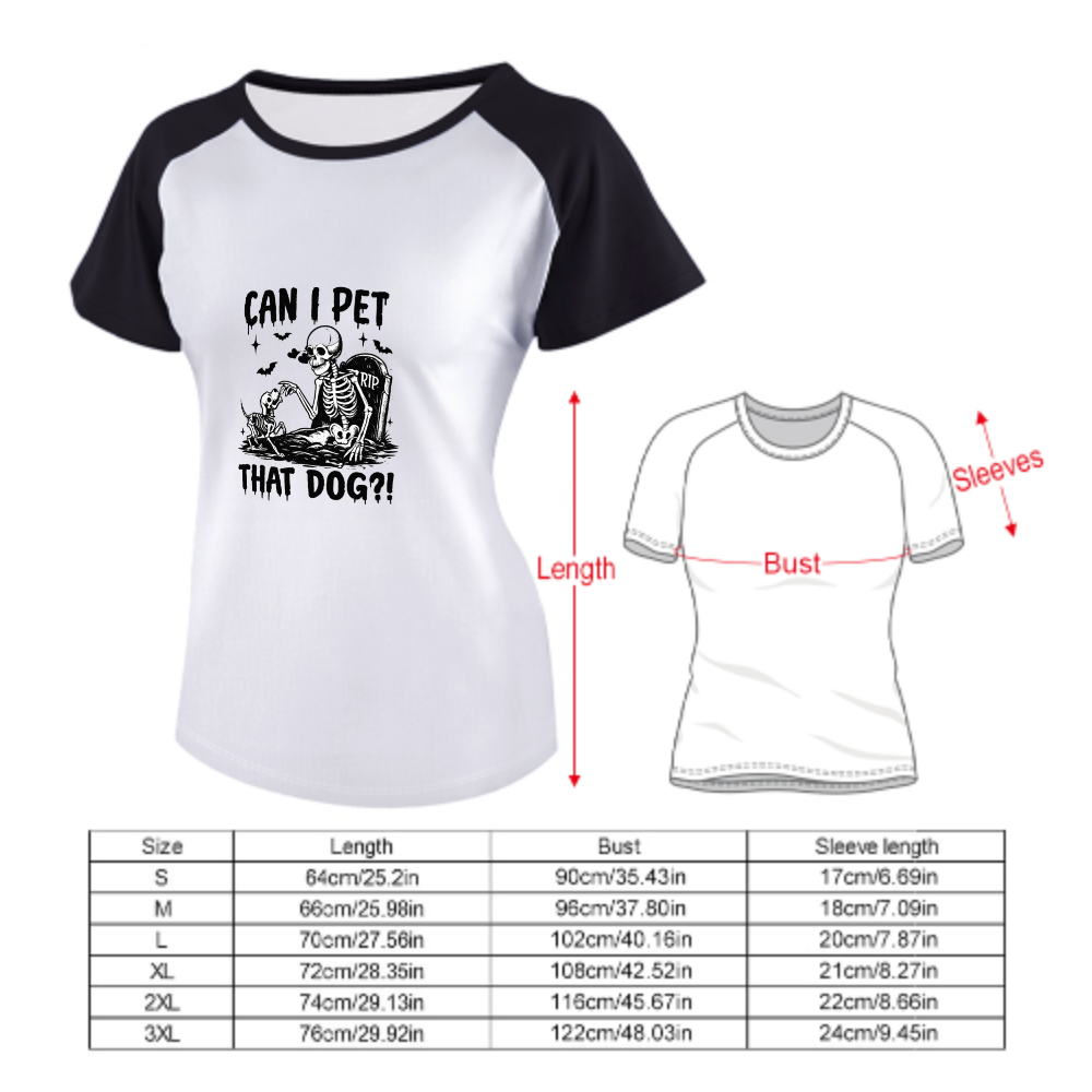 Can I Pet That Dog Skeleton Graphic Women's Raglan T-Shirt | Funny Gothic Halloween Tee(z108)