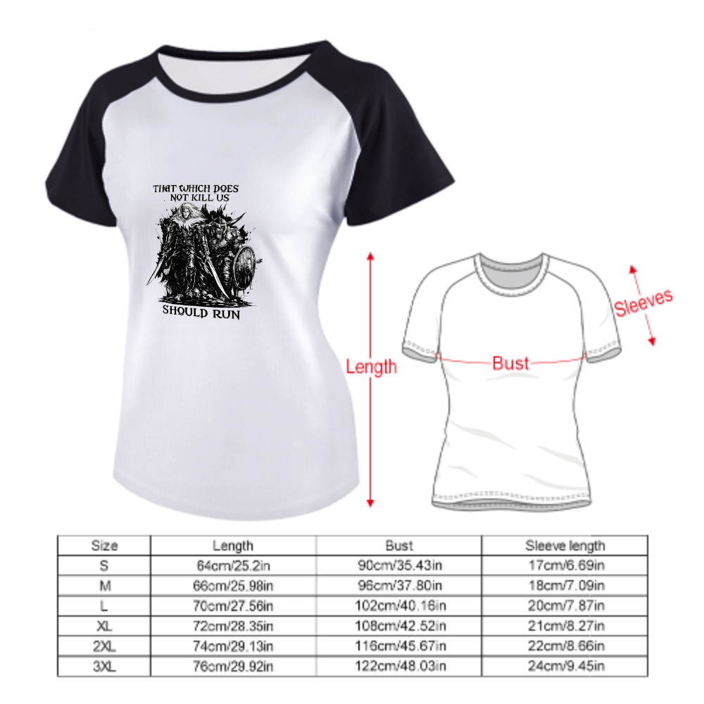 That Which Does Not Kill Us Should Run Graphic Women's Raglan T-Shirt | Dark Fantasy Streetwear Tee(z109)