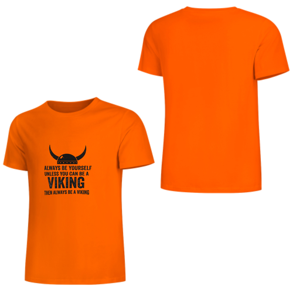 Funny Viking Quote T-Shirt | Always Be A Viking Graphic Tee(z128)