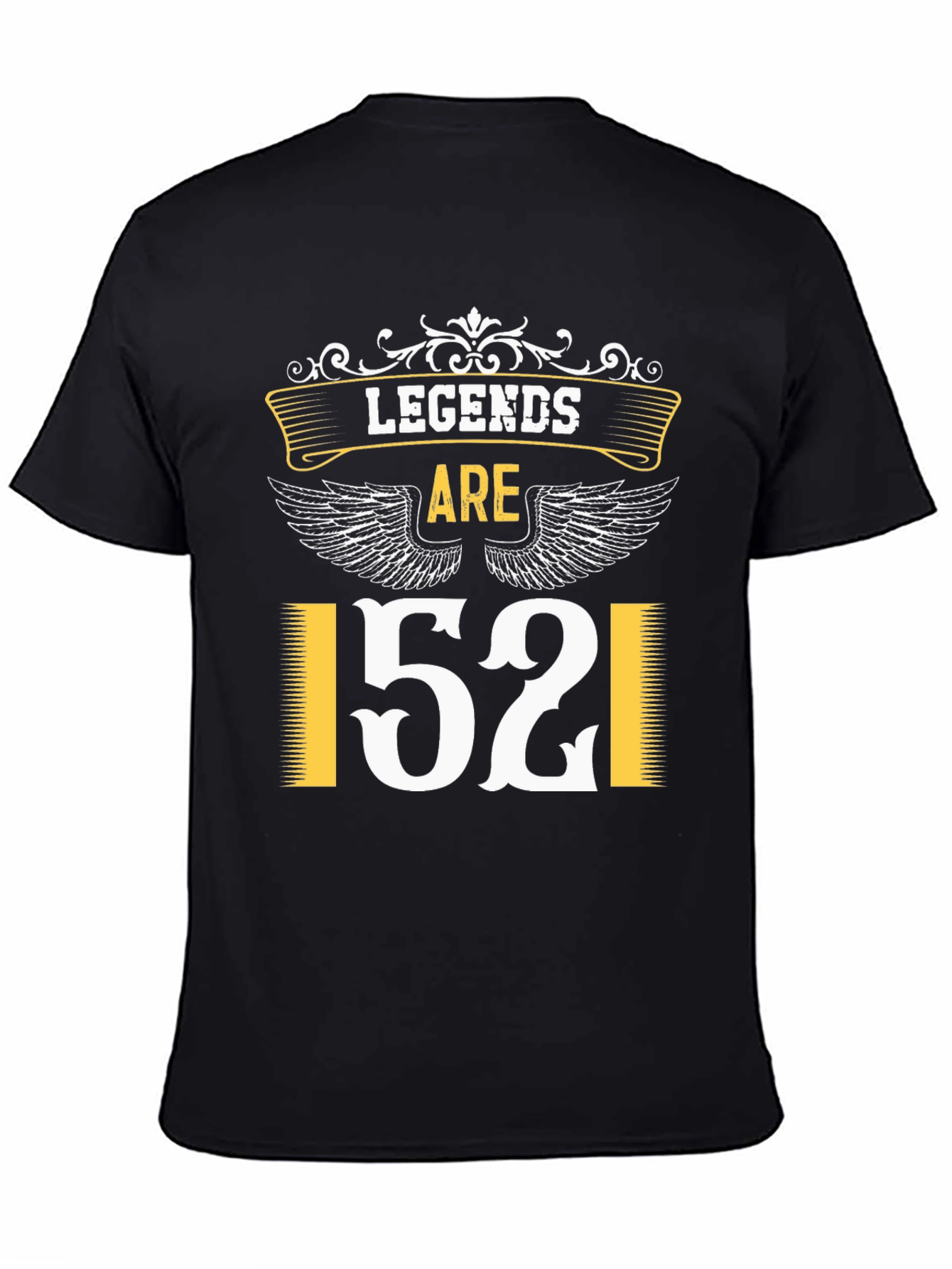 Legends Are 52 T-Shirt - Birthday Gift