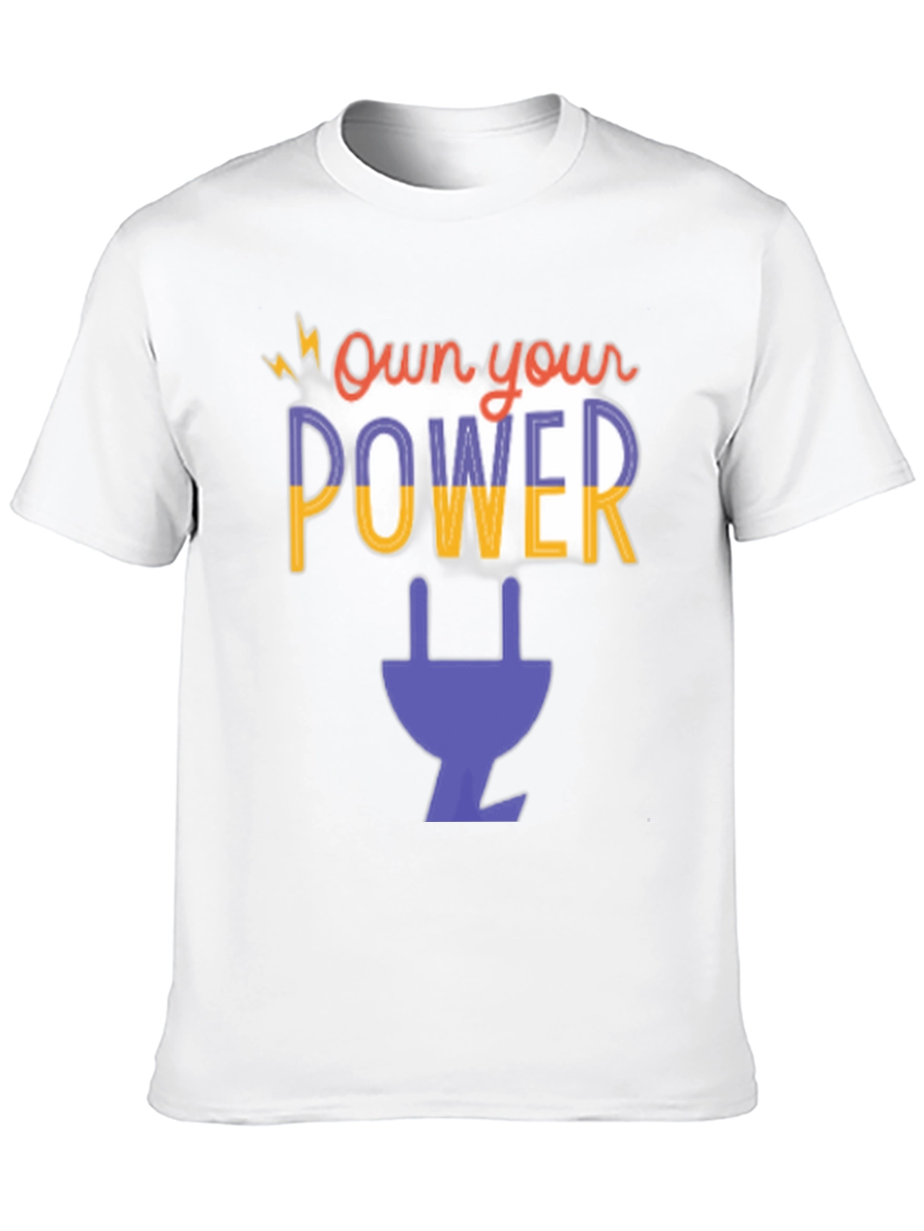 Own Your Power T-Shirt - Graphic Plug Tee