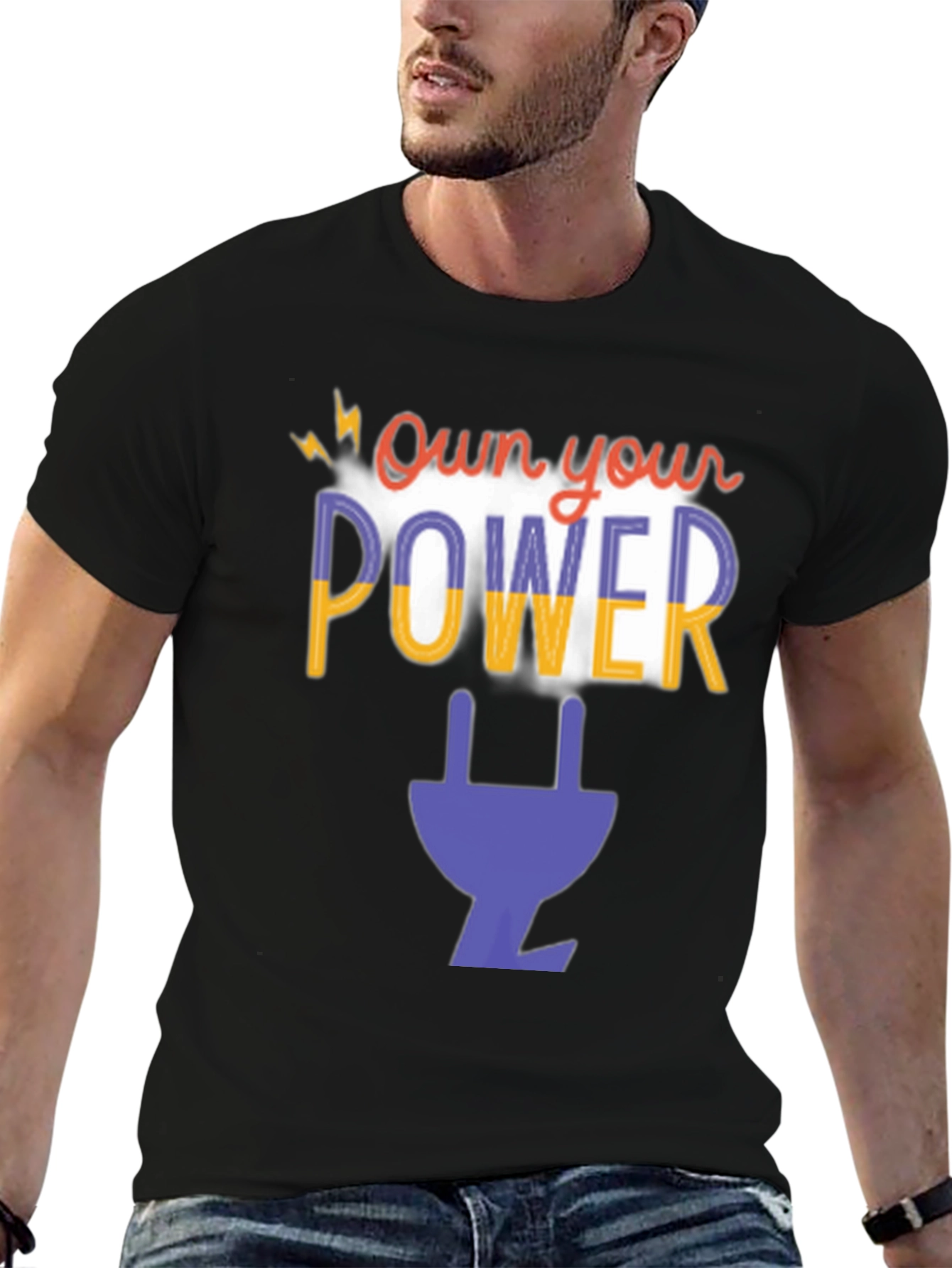 Own Your Power T-Shirt - Graphic Plug Tee