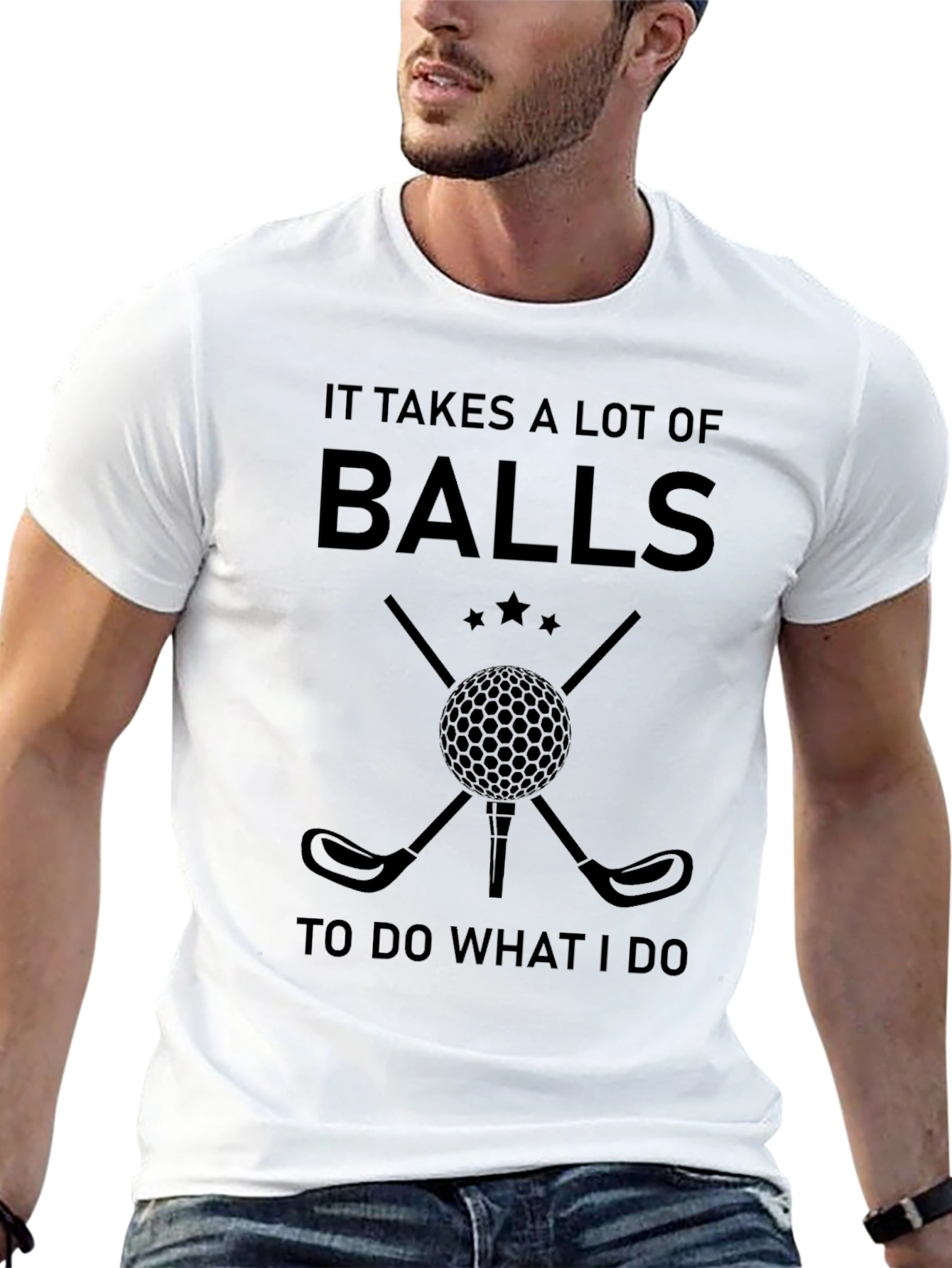 Funny Golf T-Shirt: It Takes a Lot of Balls