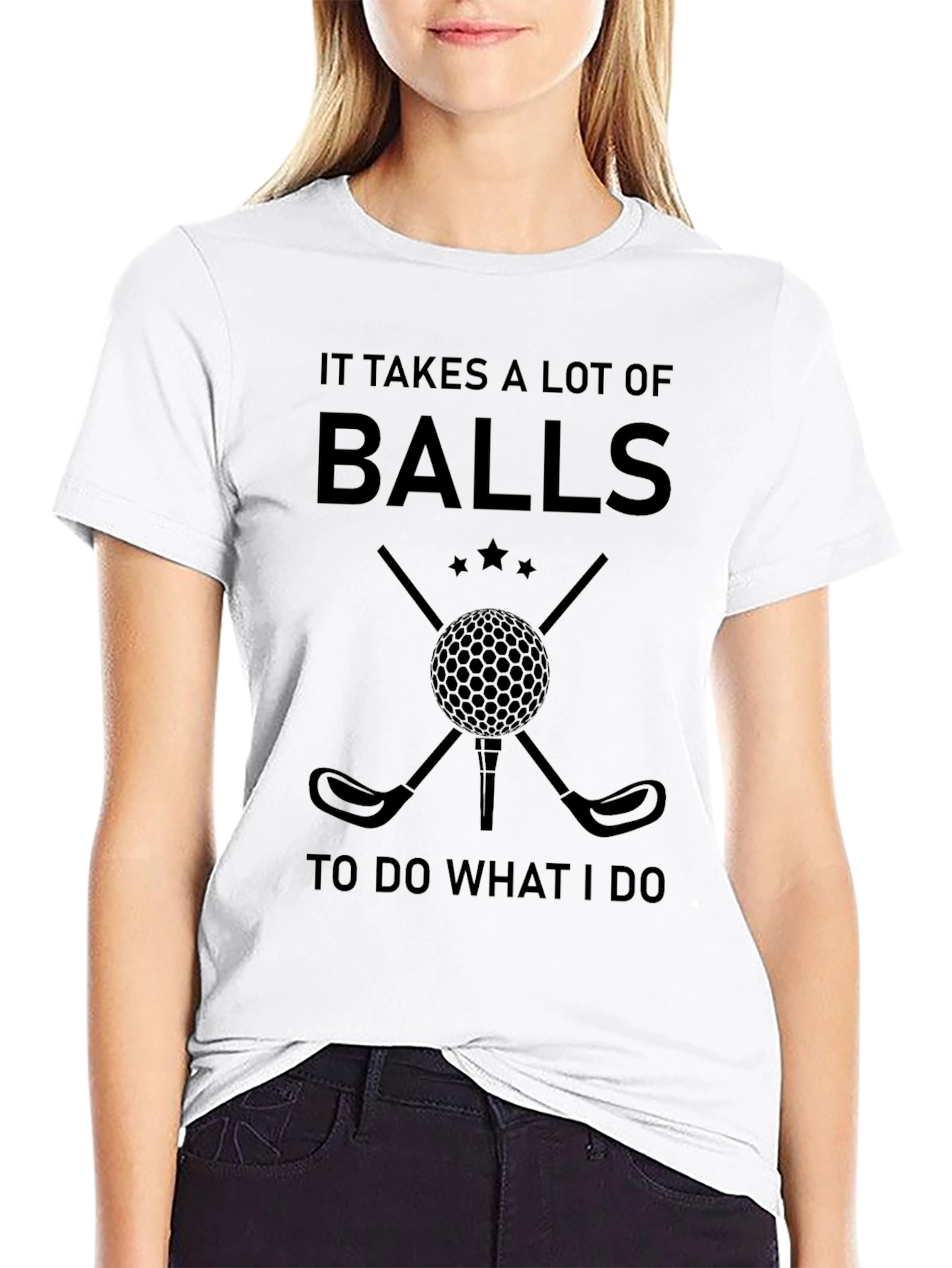 Funny Golf T-Shirt: It Takes a Lot of Balls
