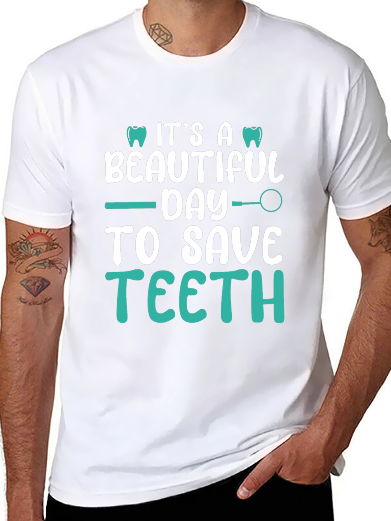 Dentist T-Shirt: Its A Beautiful Day To Save Teeth!