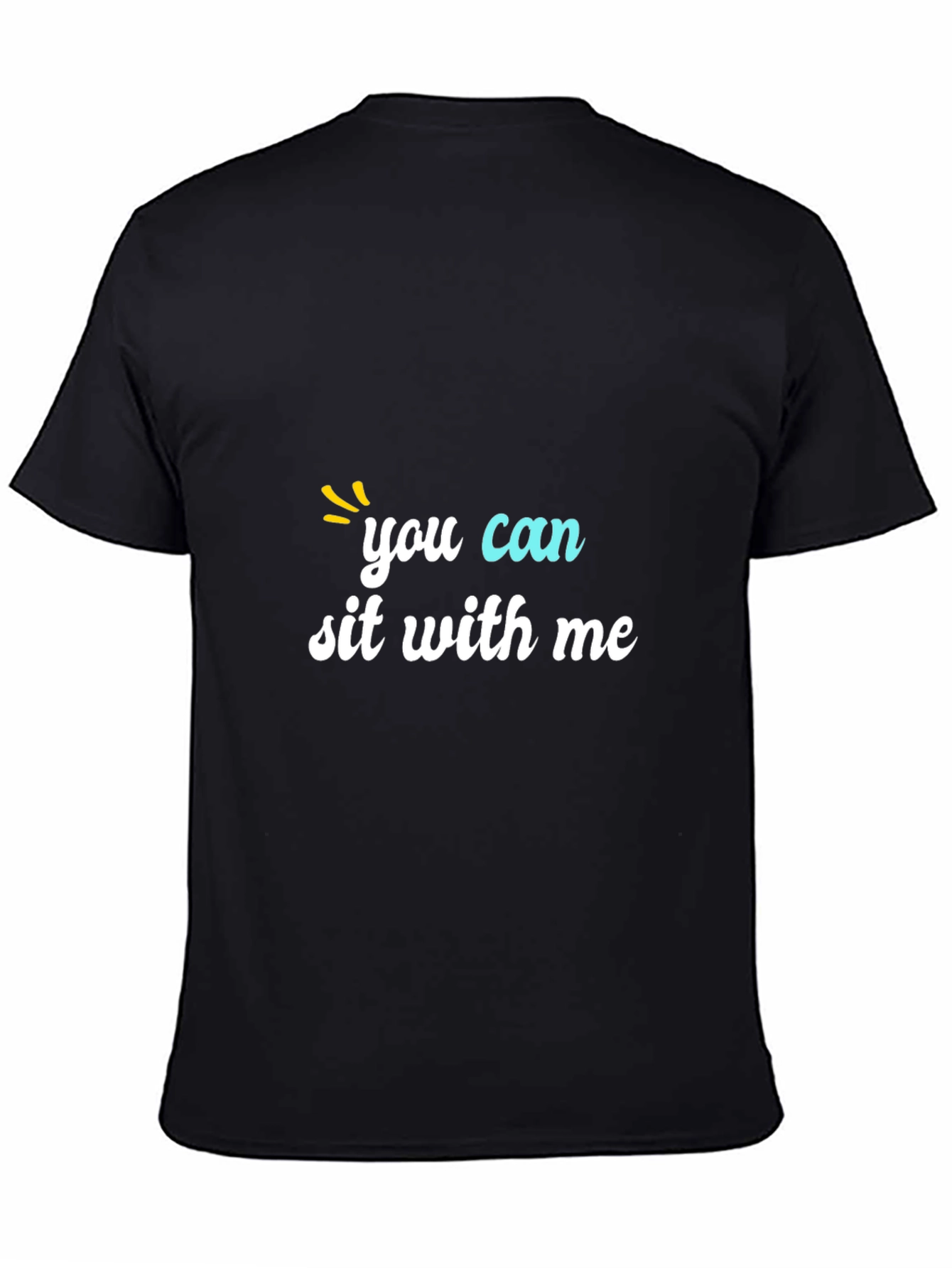 You Can Sit With Me Graphic Tee