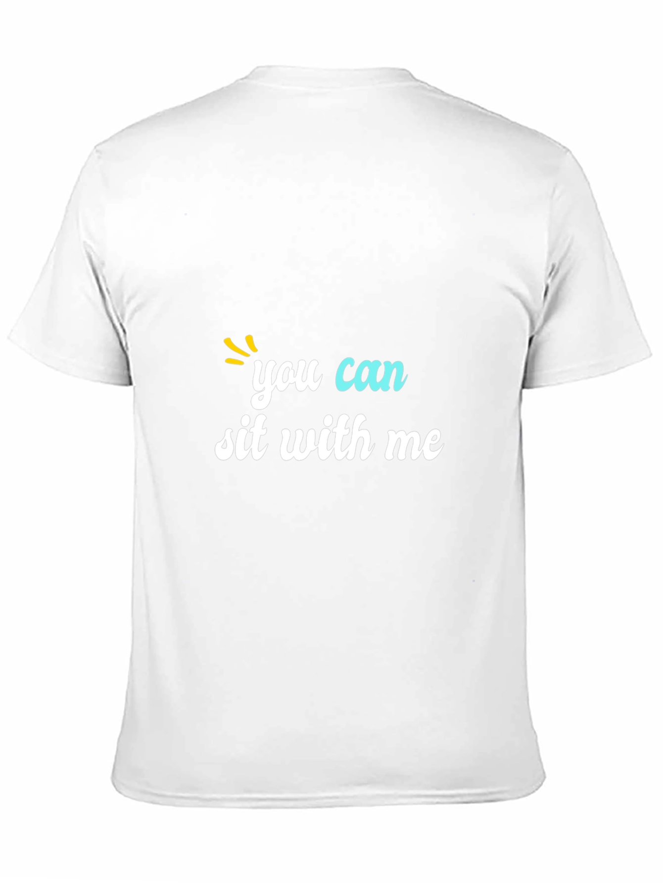 You Can Sit With Me Graphic Tee