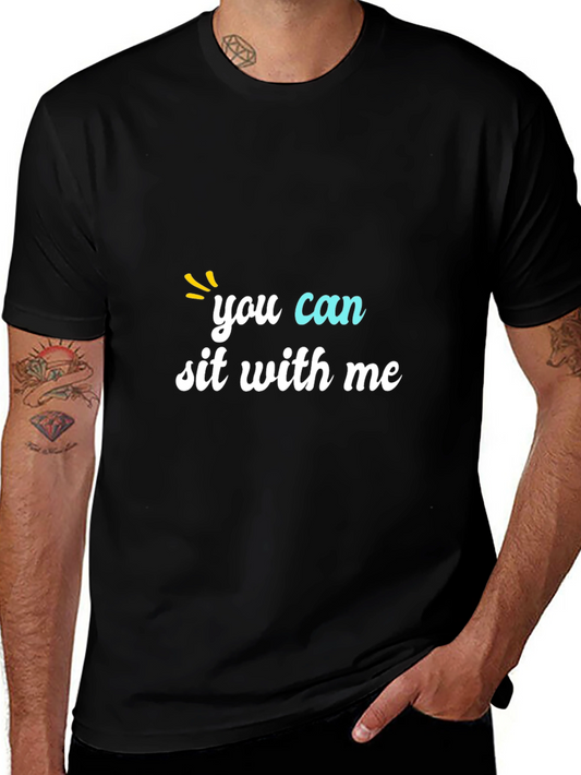 You Can Sit With Me Graphic Tee