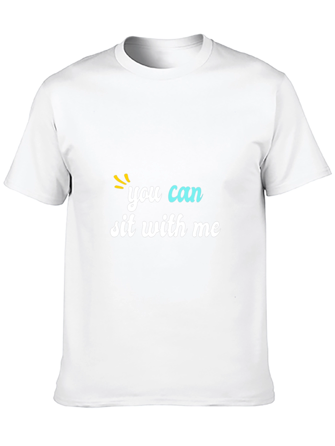 You Can Sit With Me Graphic Tee
