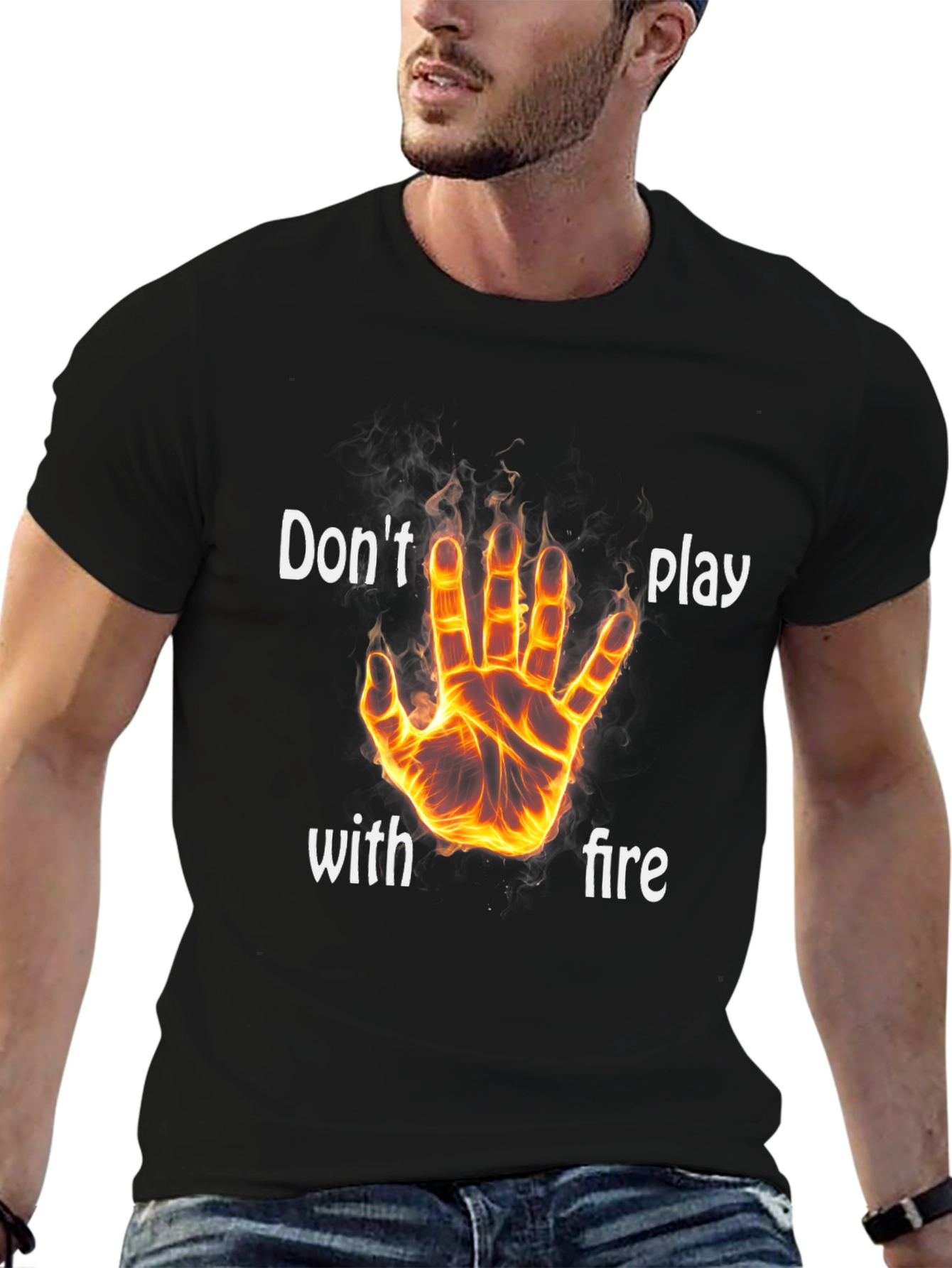 Dont Play With Fire Graphic T-Shirt