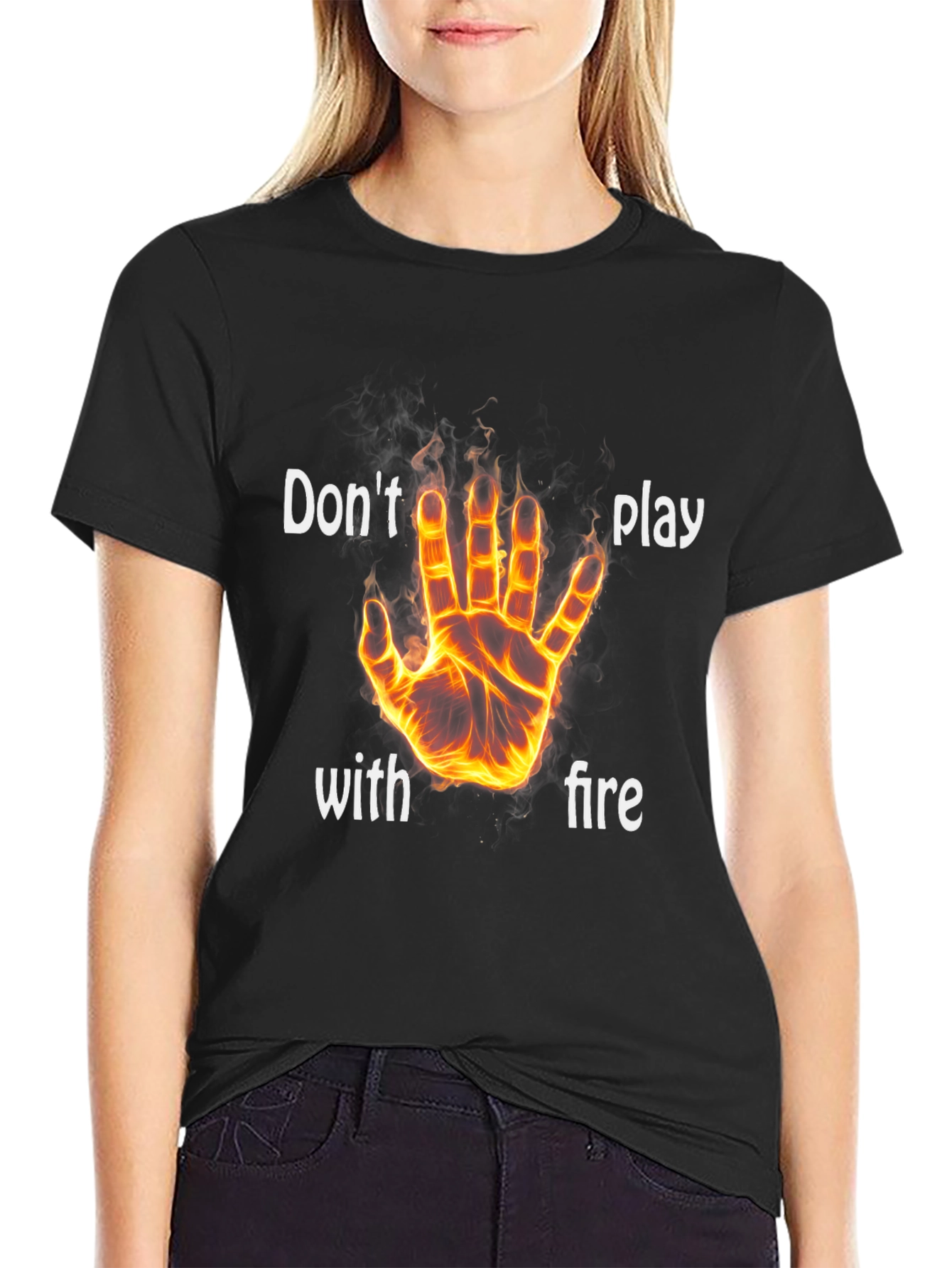 Dont Play With Fire Graphic T-Shirt