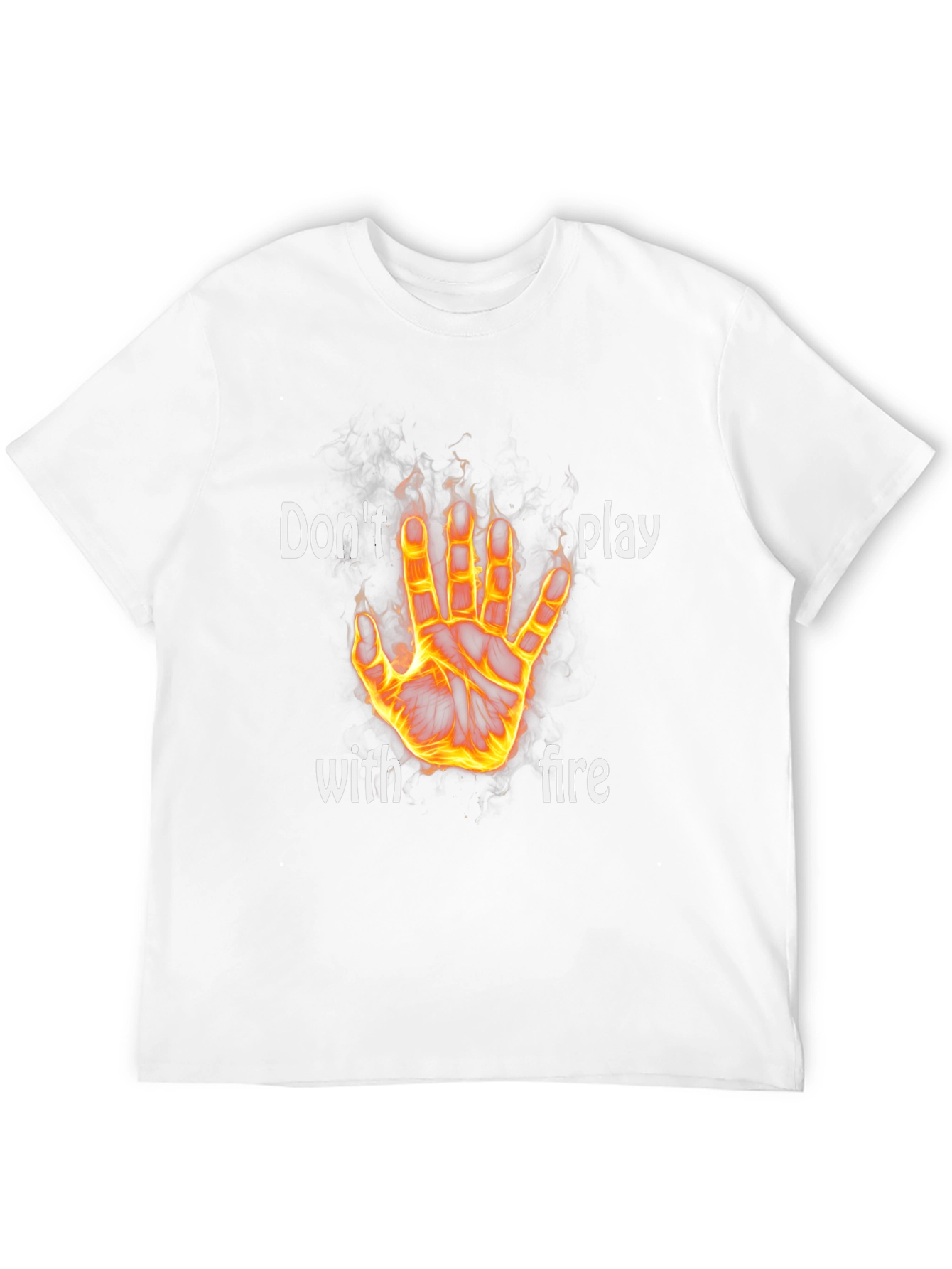 Dont Play With Fire Graphic T-Shirt