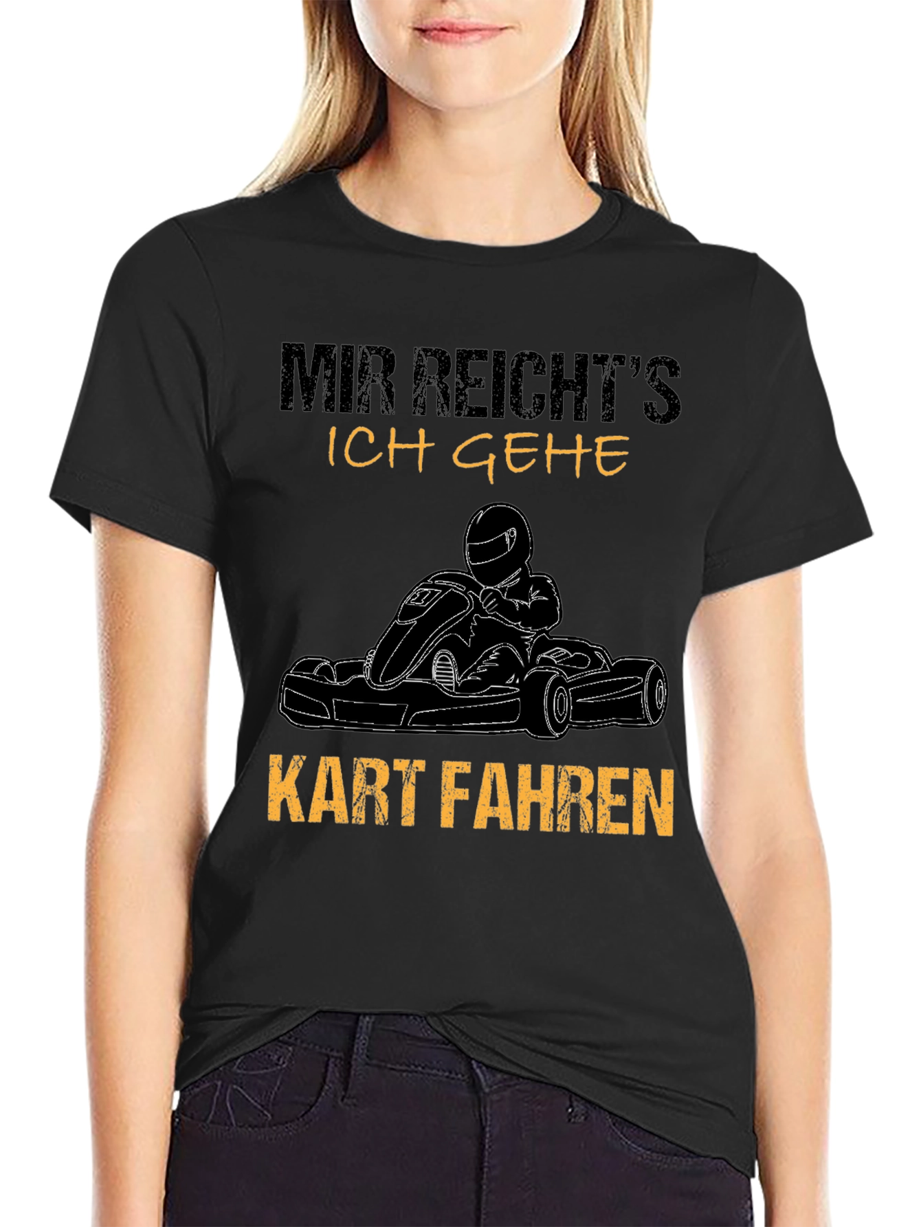 Mir Reichts Kart Fahr T-Shirt