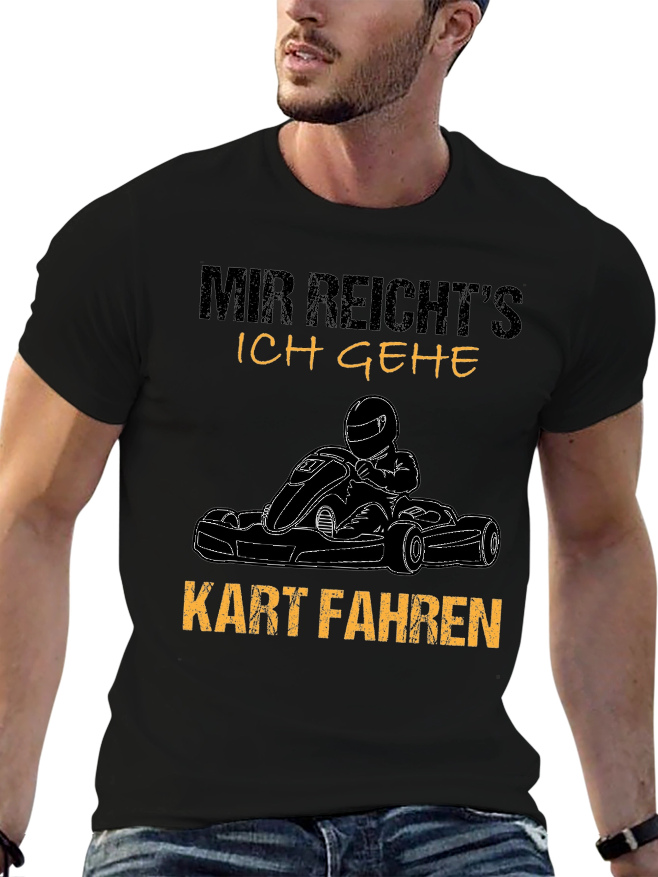 Mir Reichts Kart Fahr T-Shirt