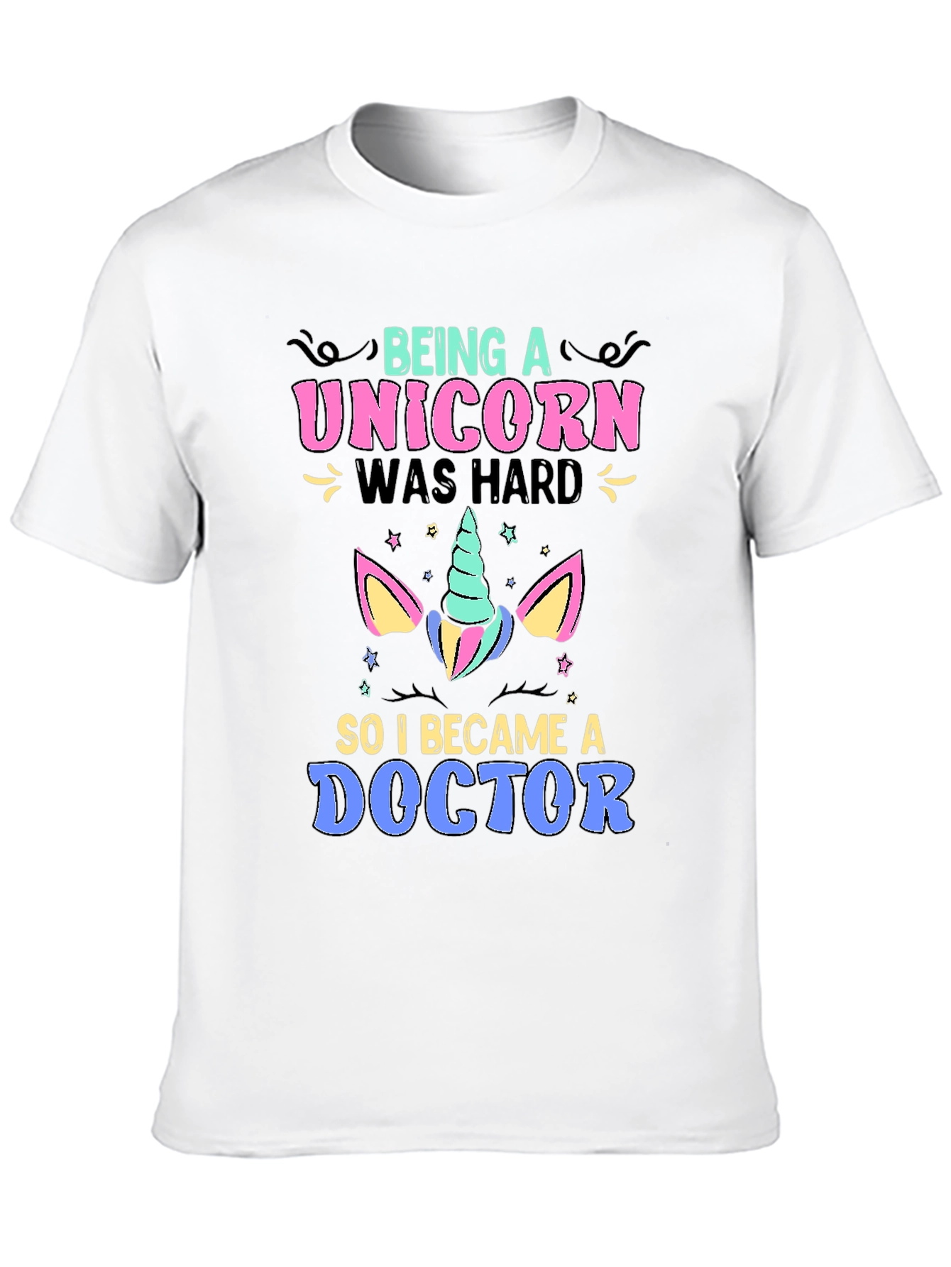 Being a Unicorn Was Hard T-Shirt