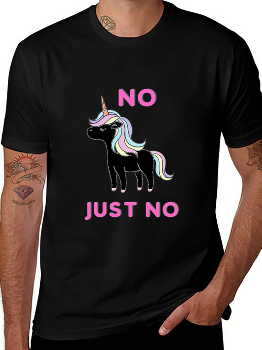 No Just No Unicorn T-Shirt Funny Graphic Tee
