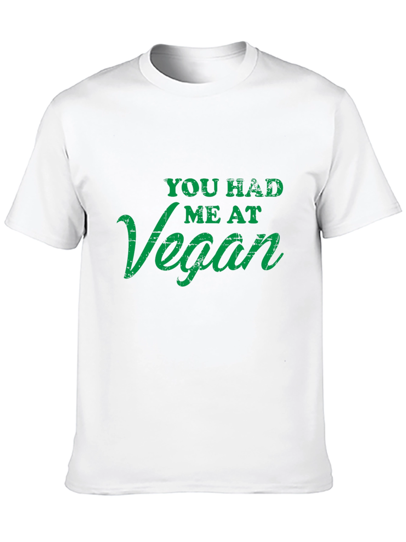 Vegan T-Shirt - You Had Me At Vegan