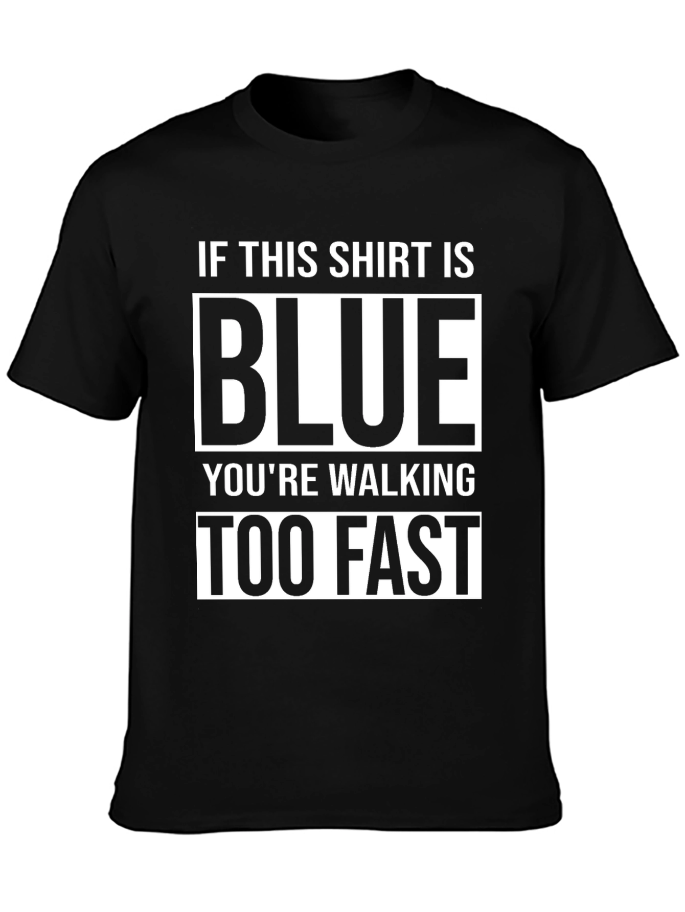 Humorous Blue Walking Speed Black T-Shirt