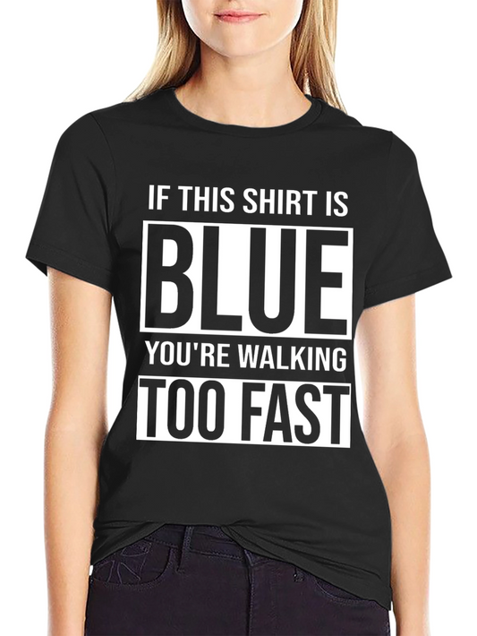 Humorous Blue Walking Speed Black T-Shirt