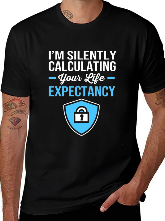 Life Expectancy Calculation T-Shirt - Funny Sarcastic Tee