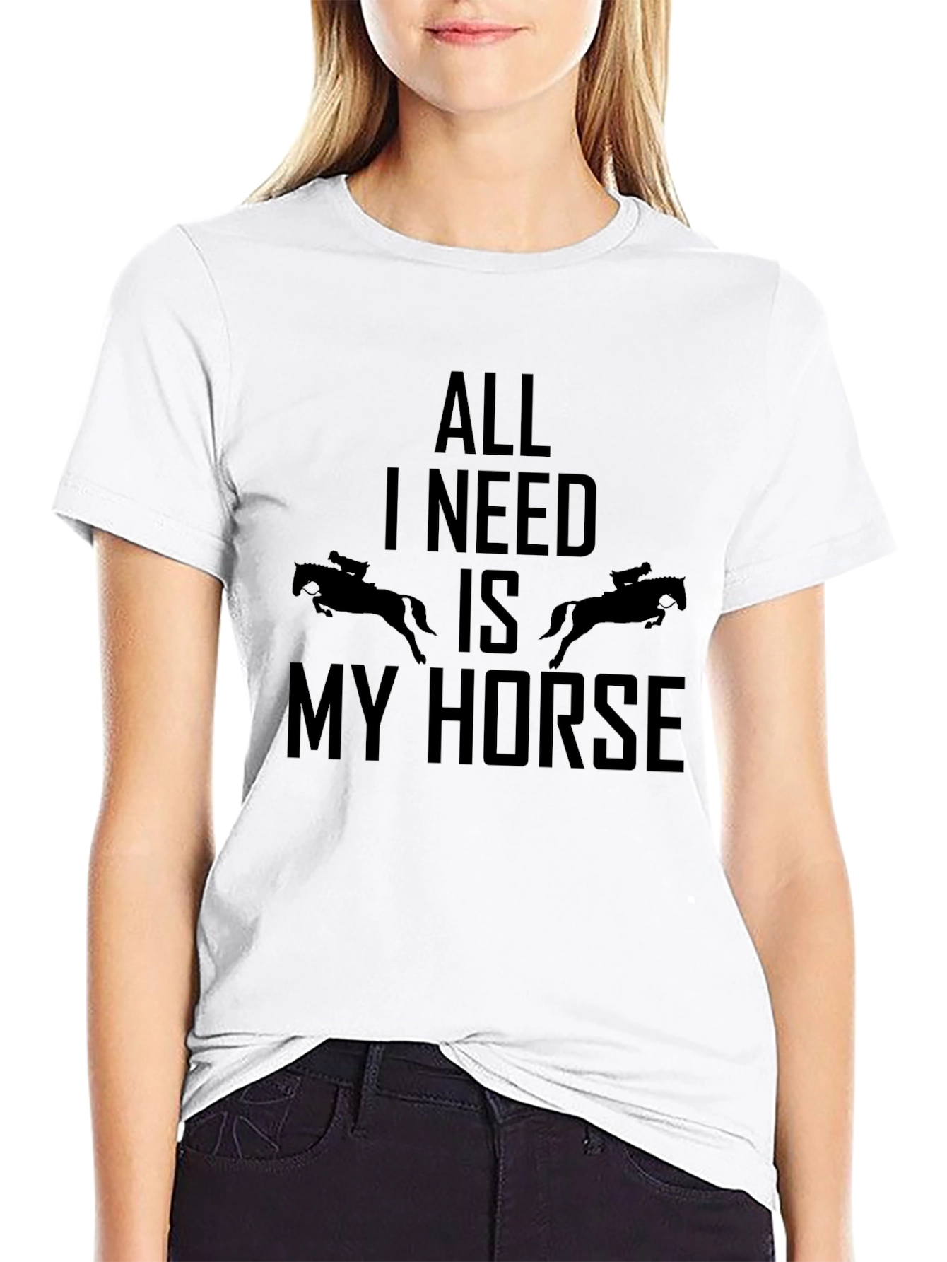 All I Need is My Horse Graphic T-Shirt