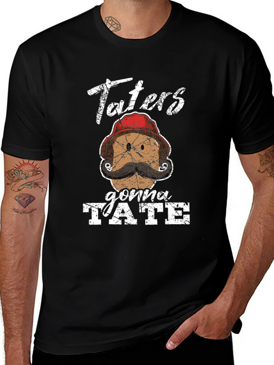 Taters Gonna Tate Graphic Tee