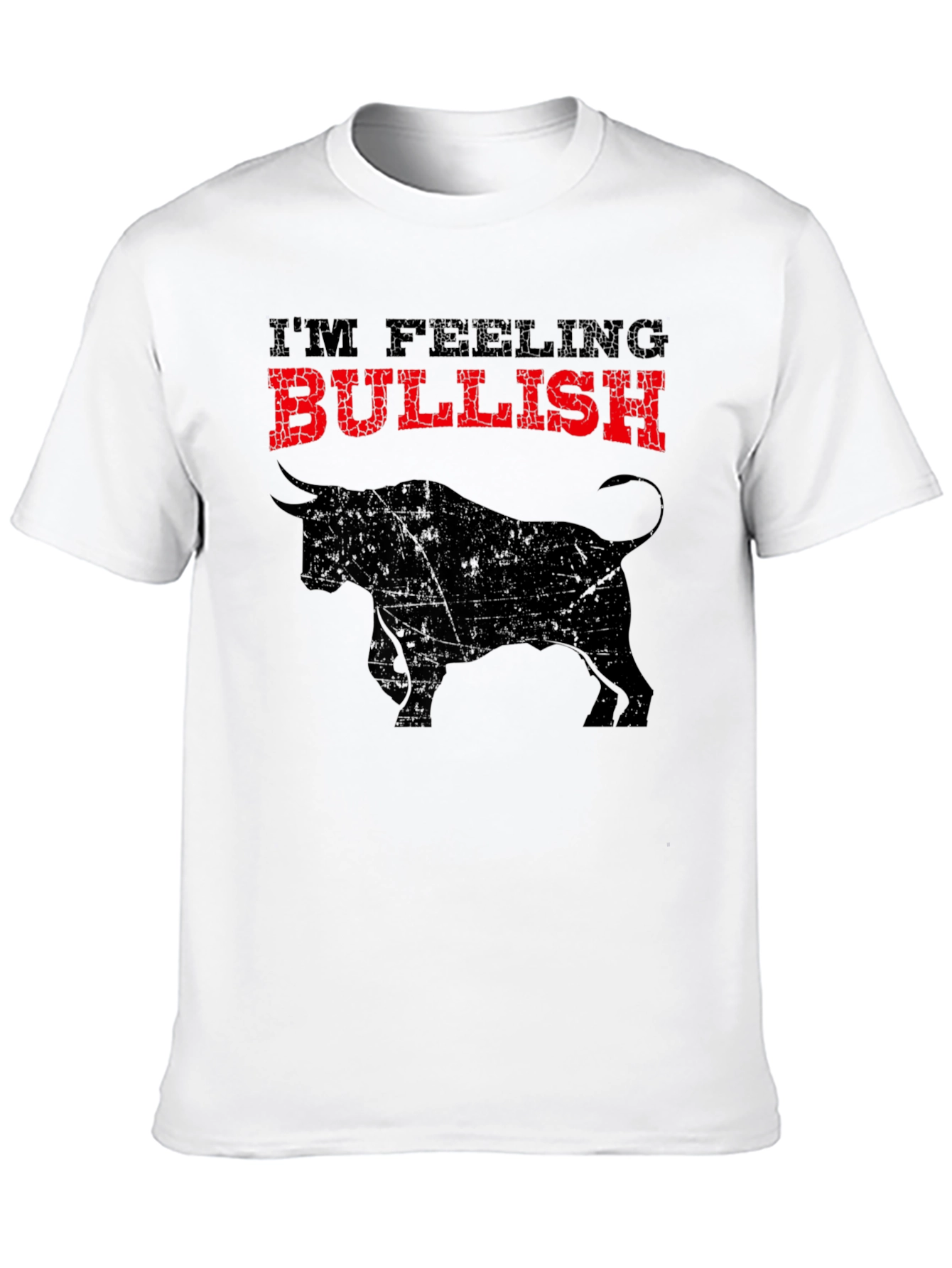 Im Feeling Bullish Graphic T-Shirt
