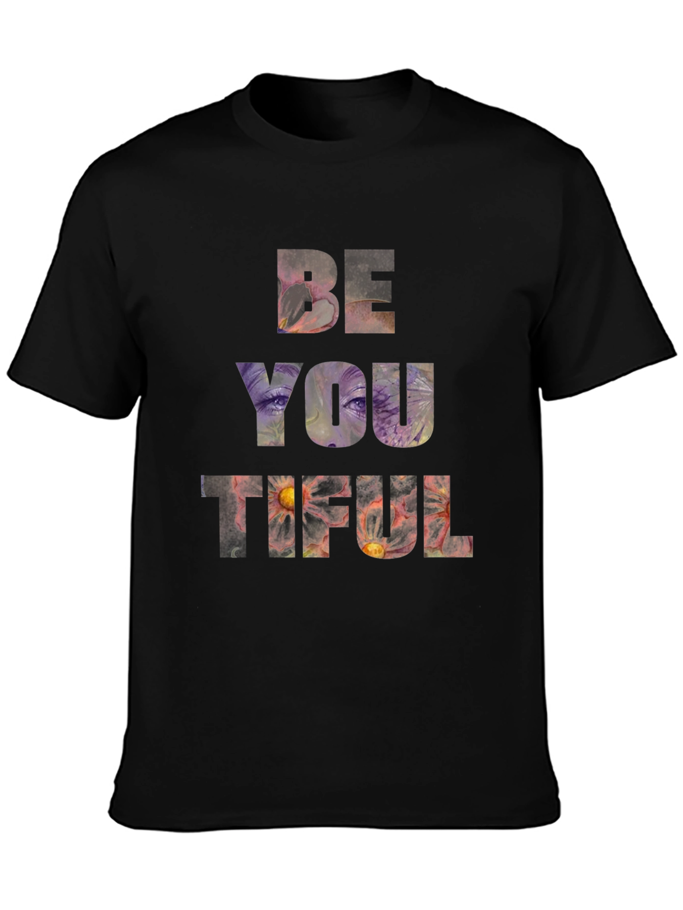 Be You Tiful Graphic T-Shirt - Unisex Black Tee