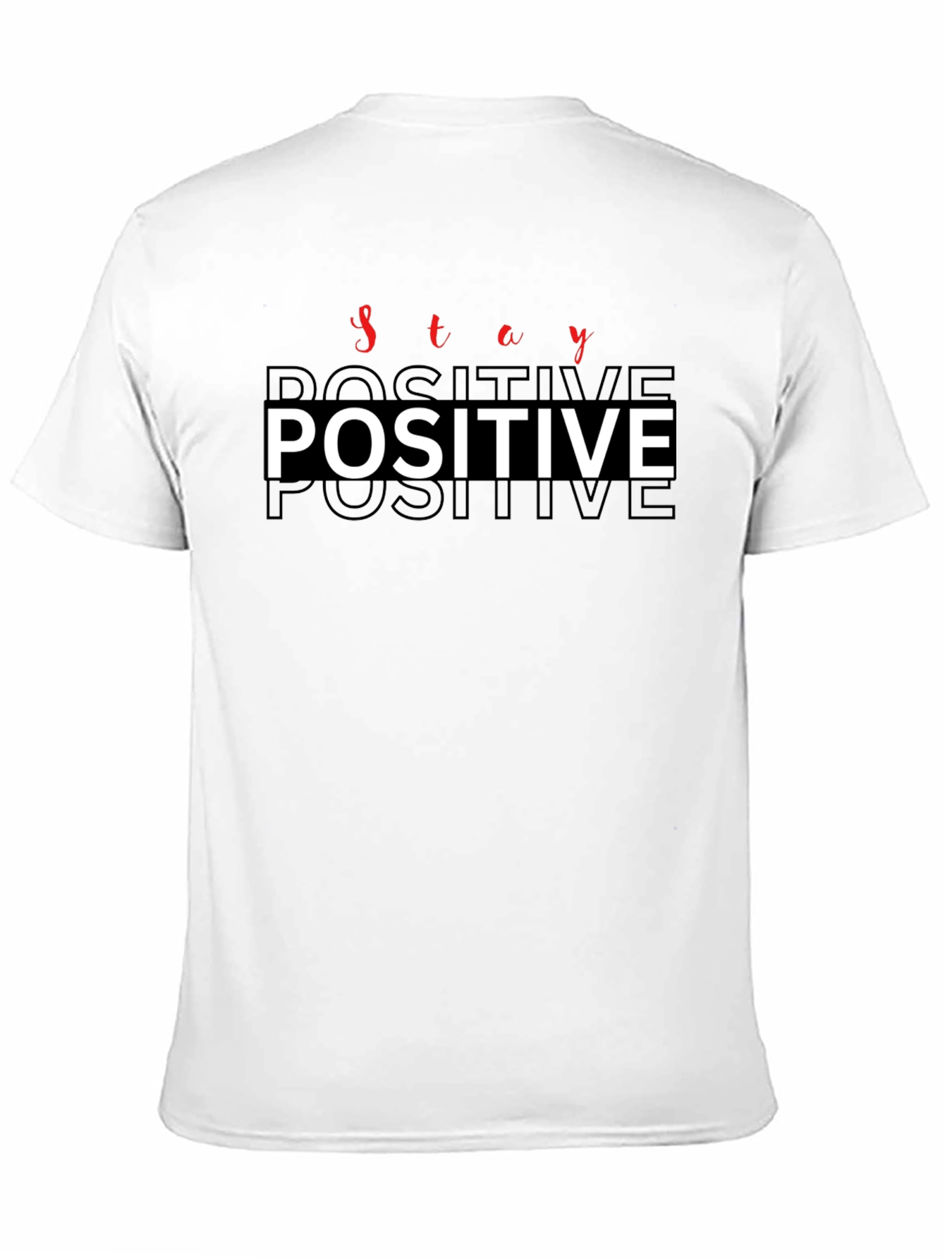 Stay Positive Graphic T-Shirt