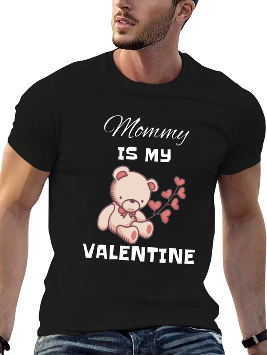 Mommy Is My Valentine T-Shirt