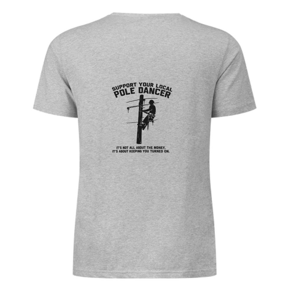 Support Your Local Pole Dancer Funny Lineman T-Shirt – Electrician Humor Graphic Tee(z139)