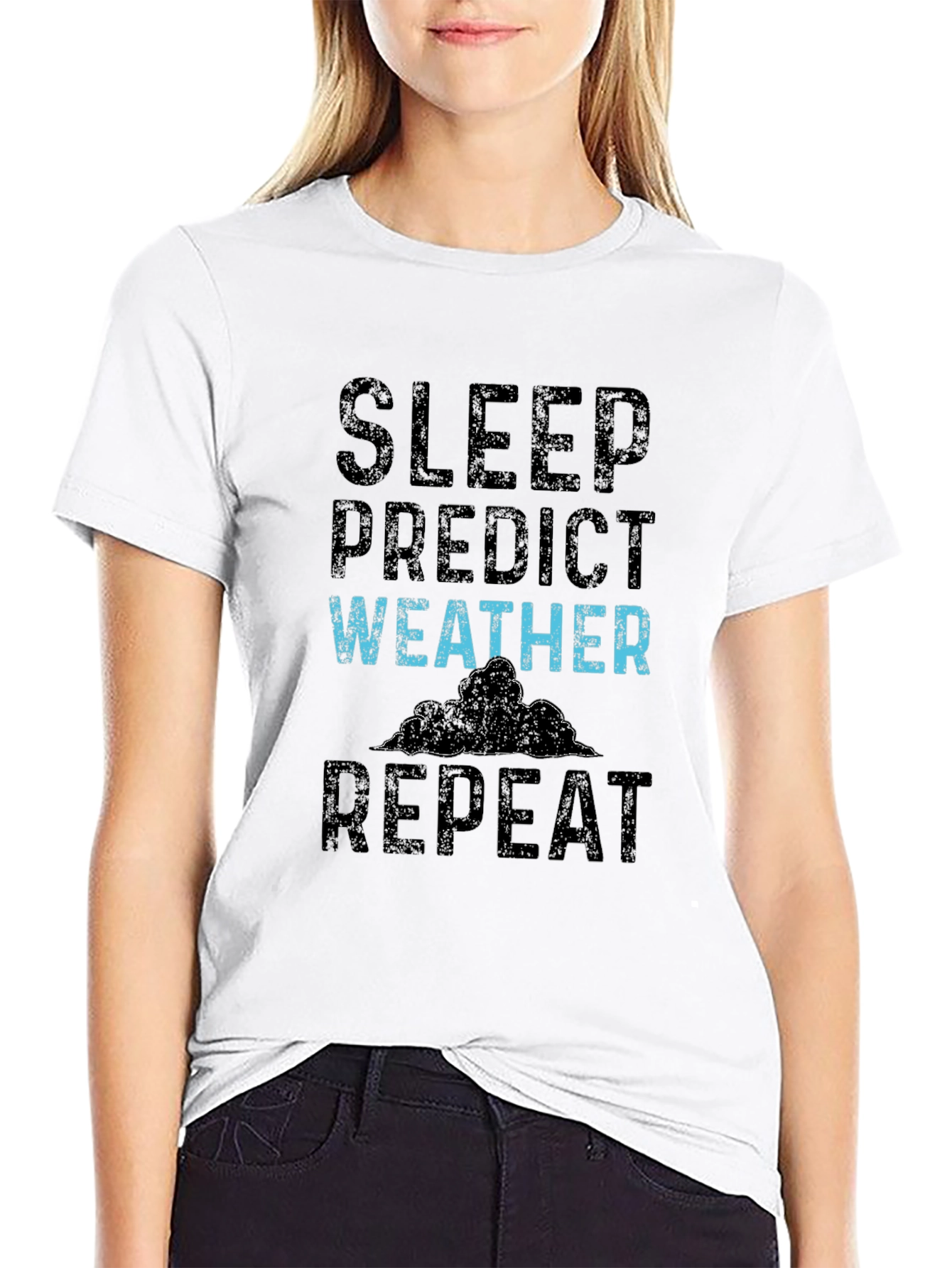Sleep Predict Weather Repeat T-Shirt